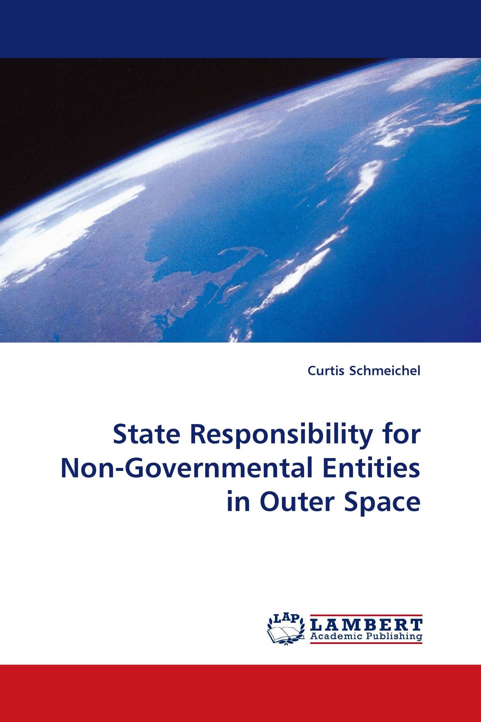 State Responsibility for Non-Governmental Entities in Outer Space