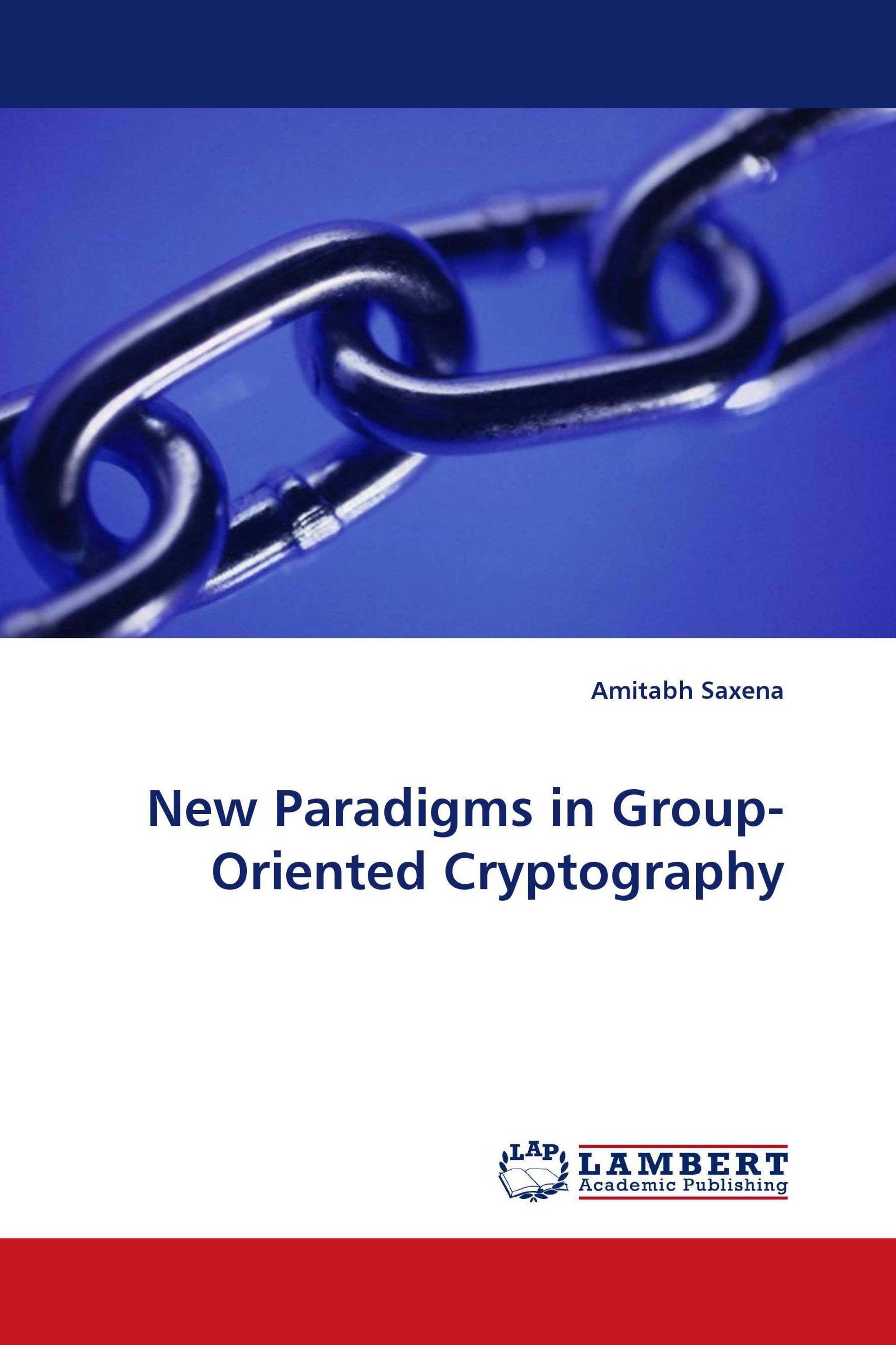 New Paradigms in Group-Oriented Cryptography