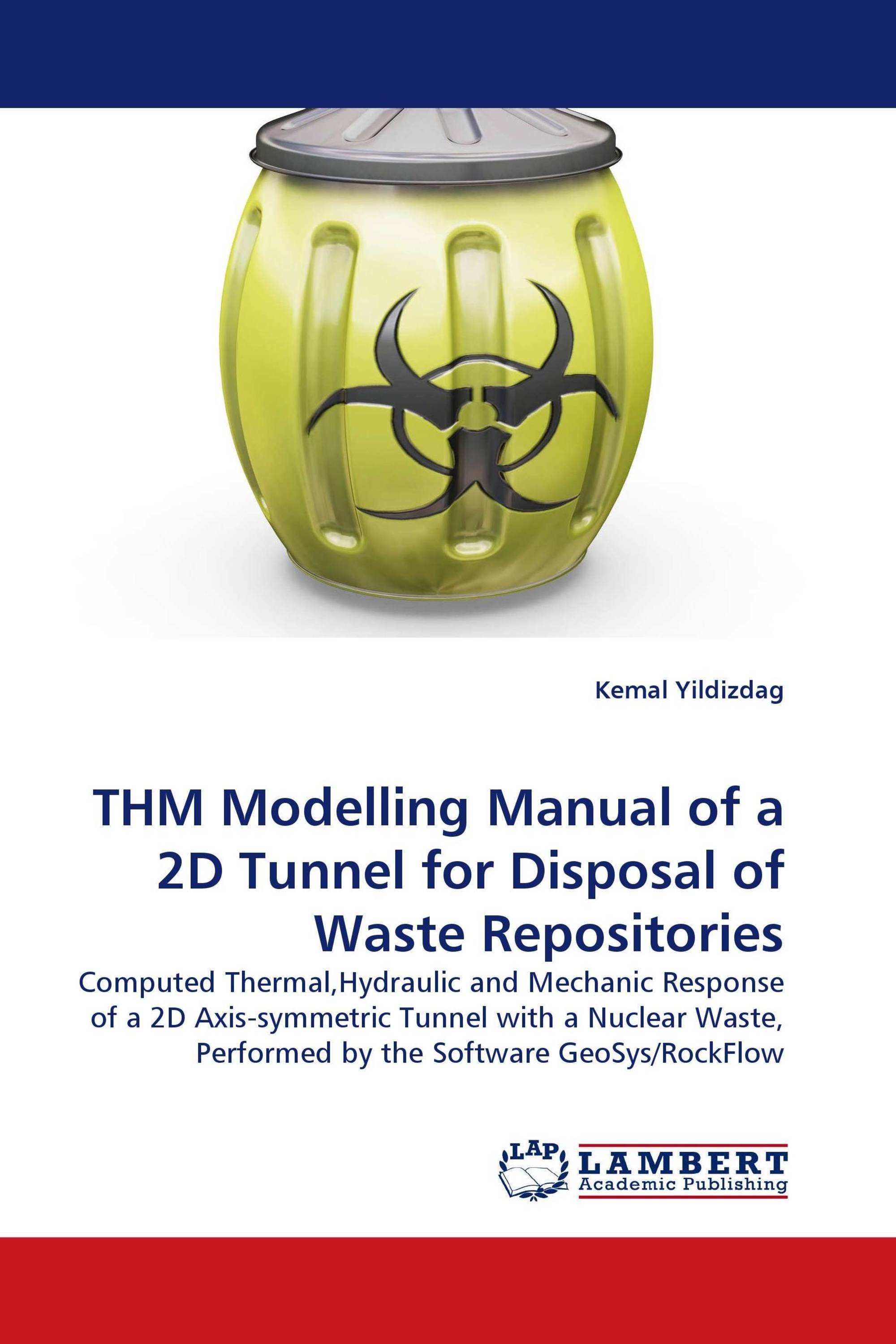 THM Modelling Manual of a 2D Tunnel for Disposal of Waste Repositories