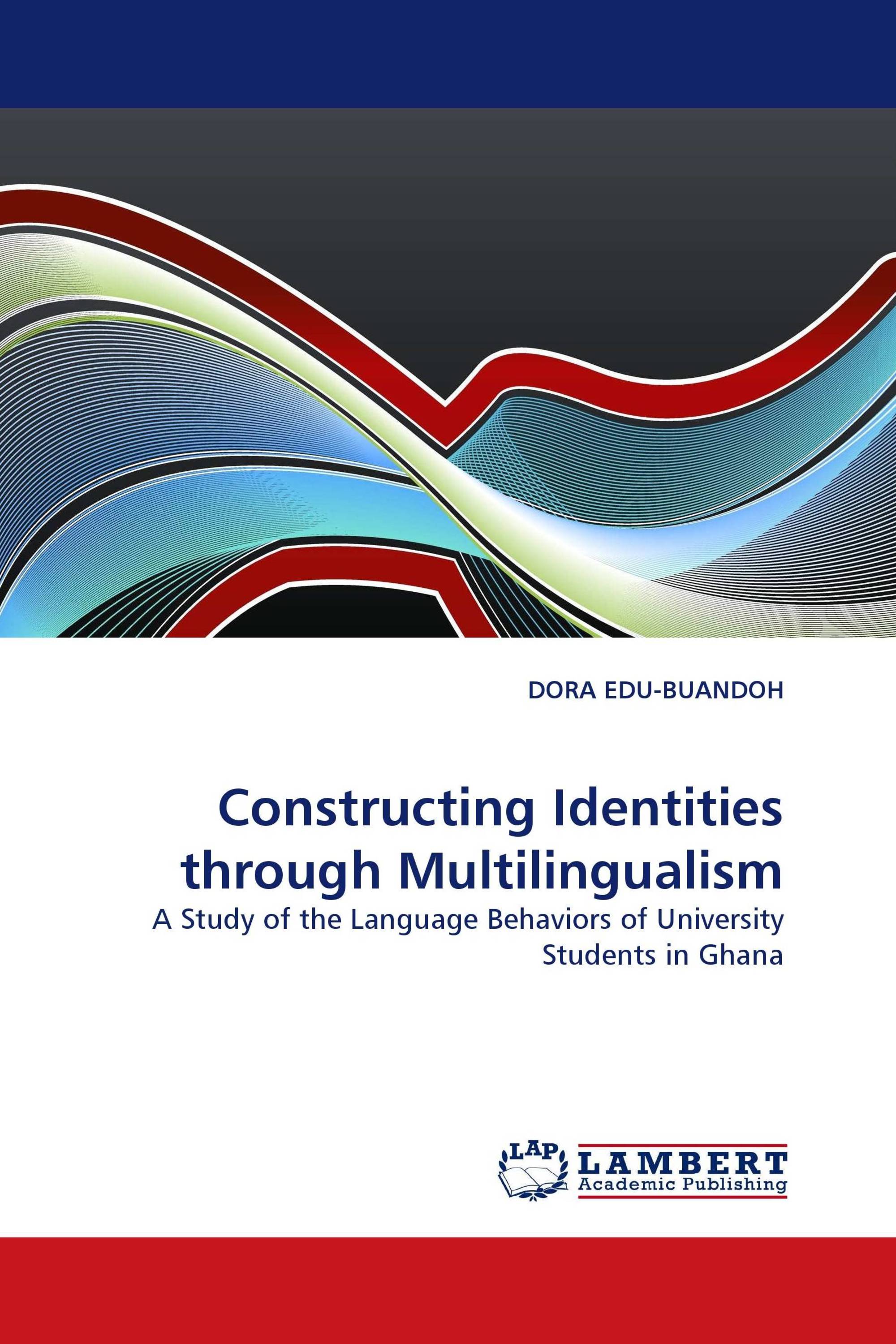 Constructing Identities through Multilingualism