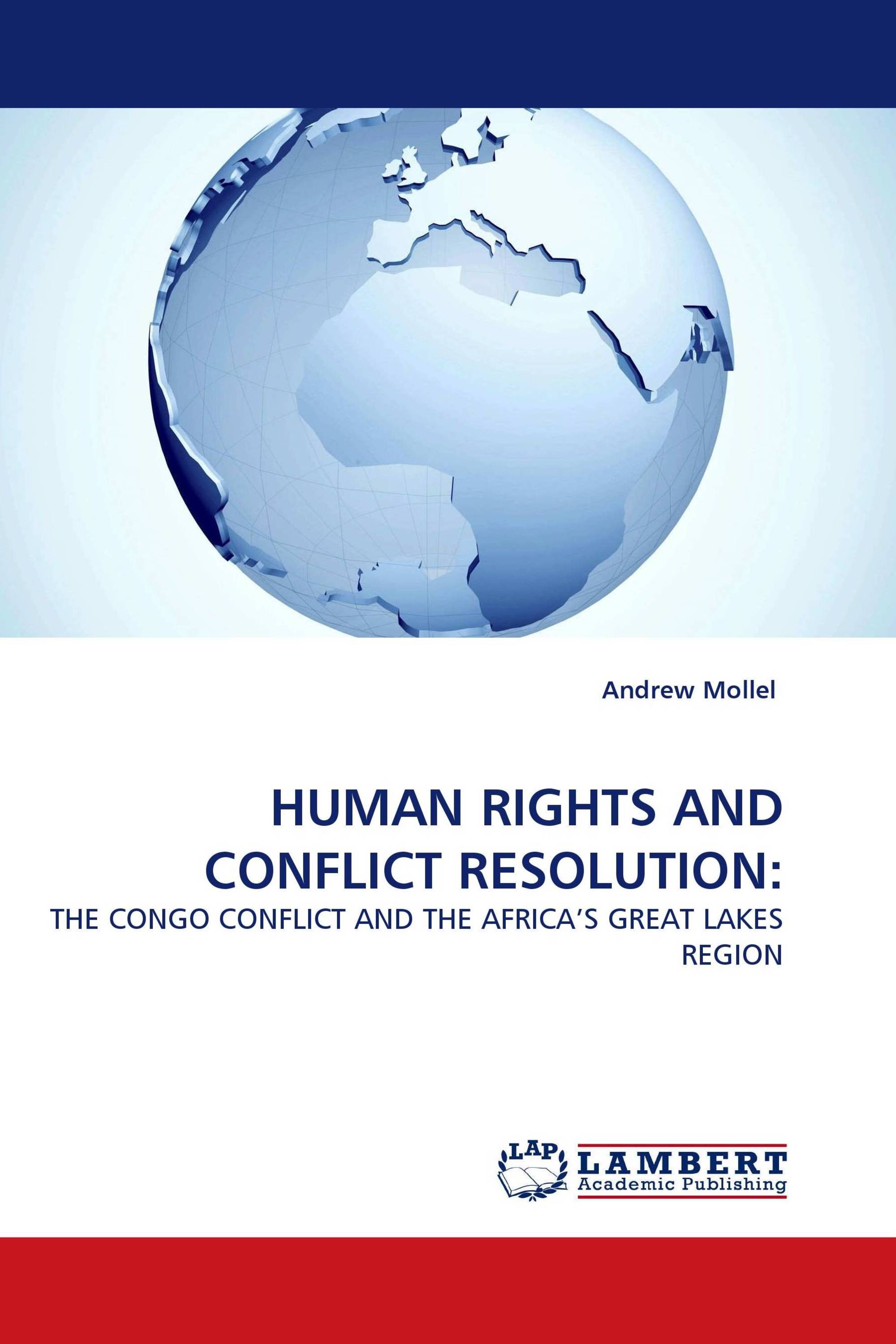 HUMAN RIGHTS AND CONFLICT RESOLUTION: