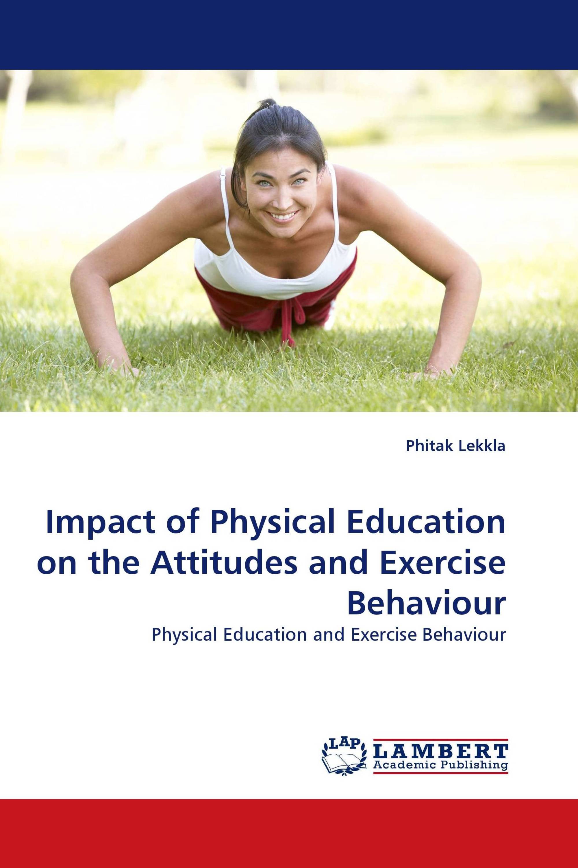 Impact Of Physical Education On The Attitudes And Exercise Behaviour