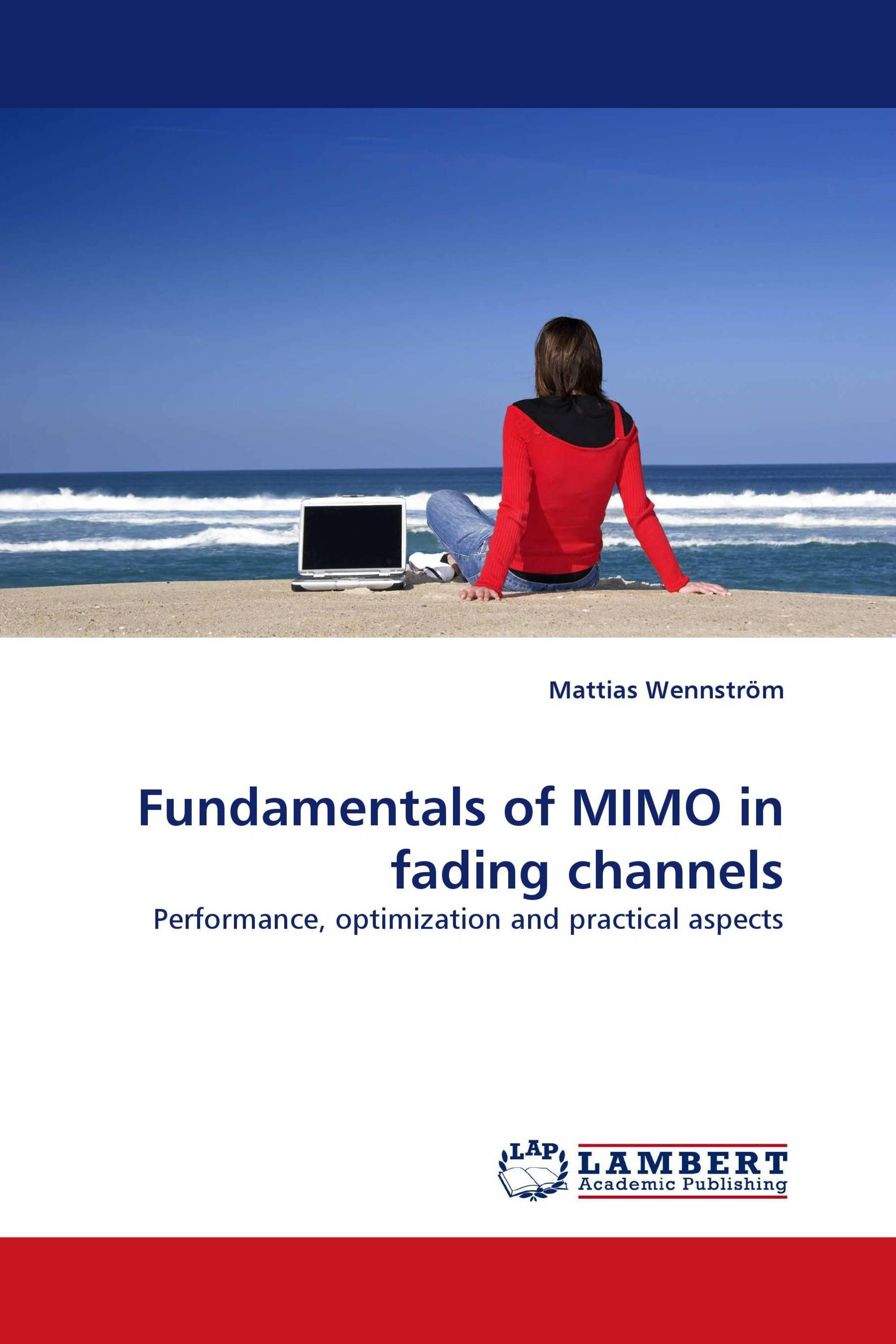 Fundamentals of MIMO in fading channels