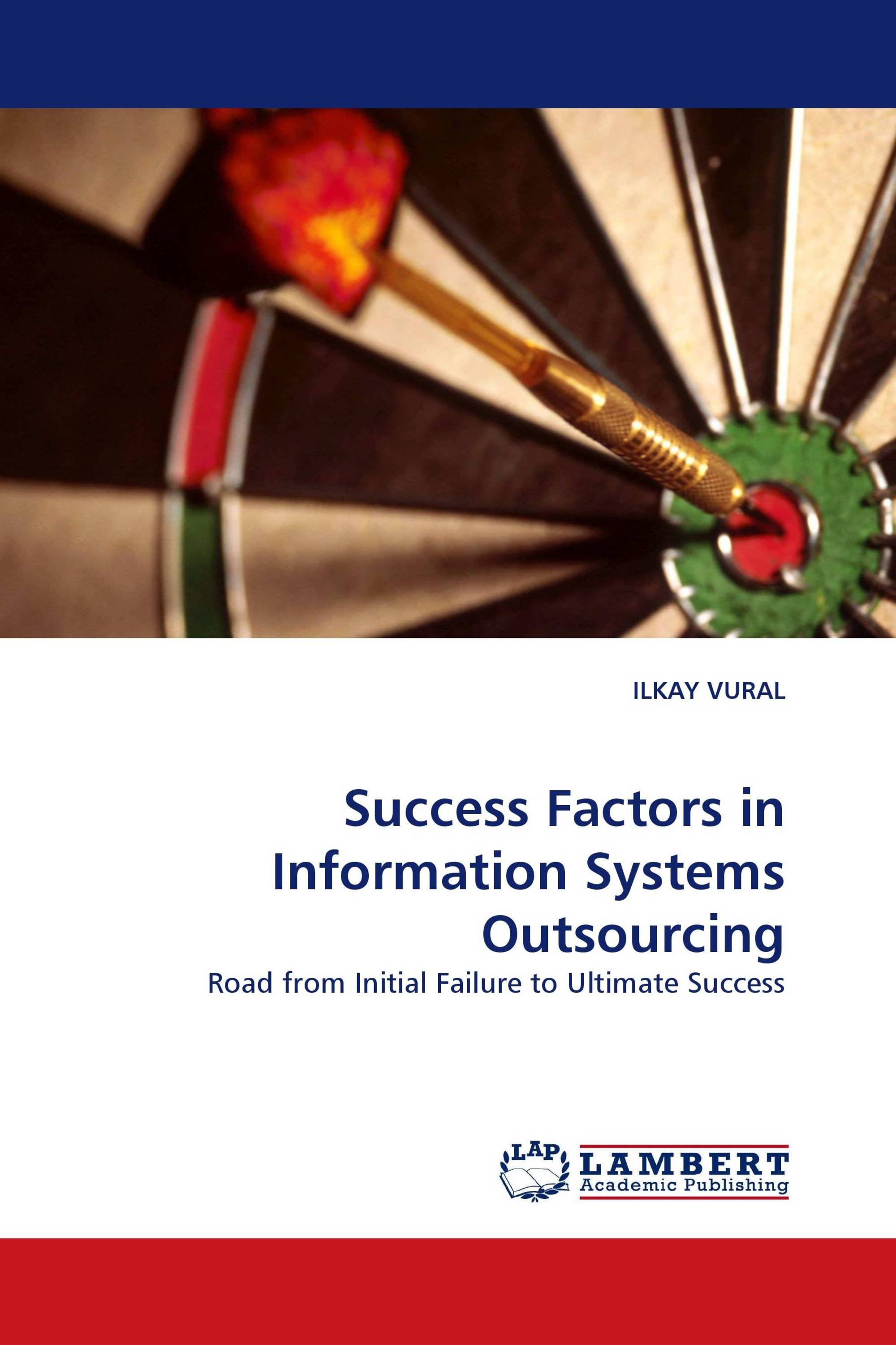 Success Factors in Information Systems Outsourcing