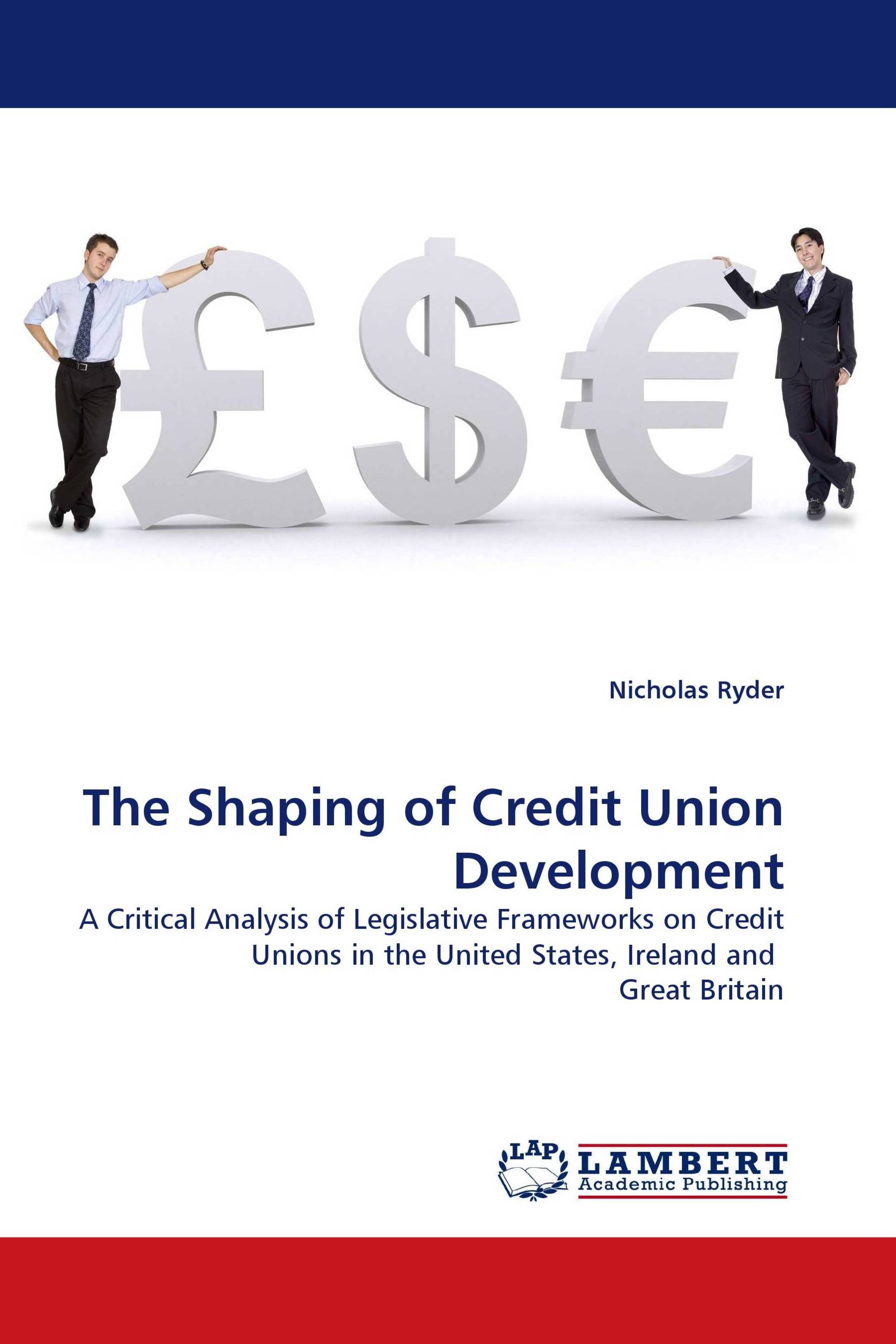 The Shaping of Credit Union Development