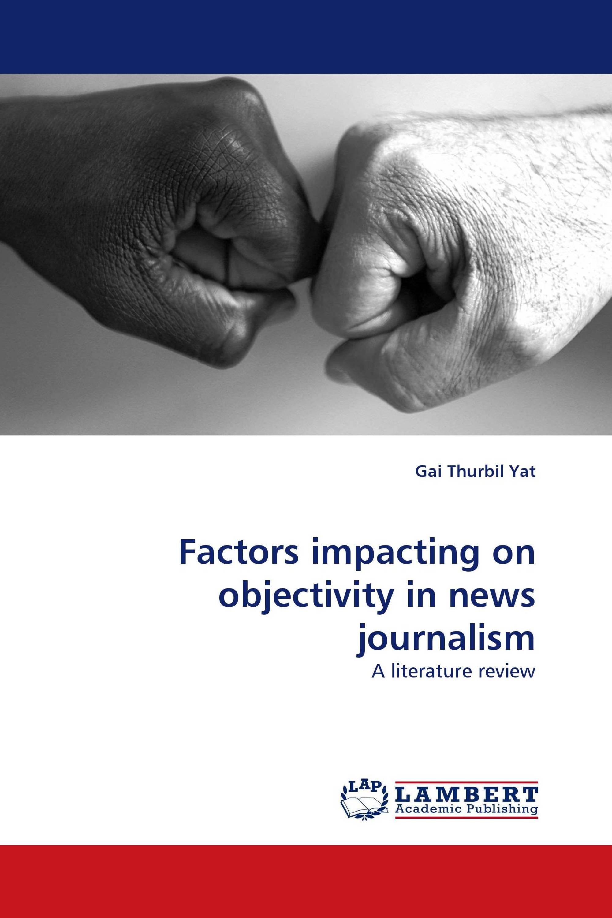 Factors impacting on objectivity in news journalism