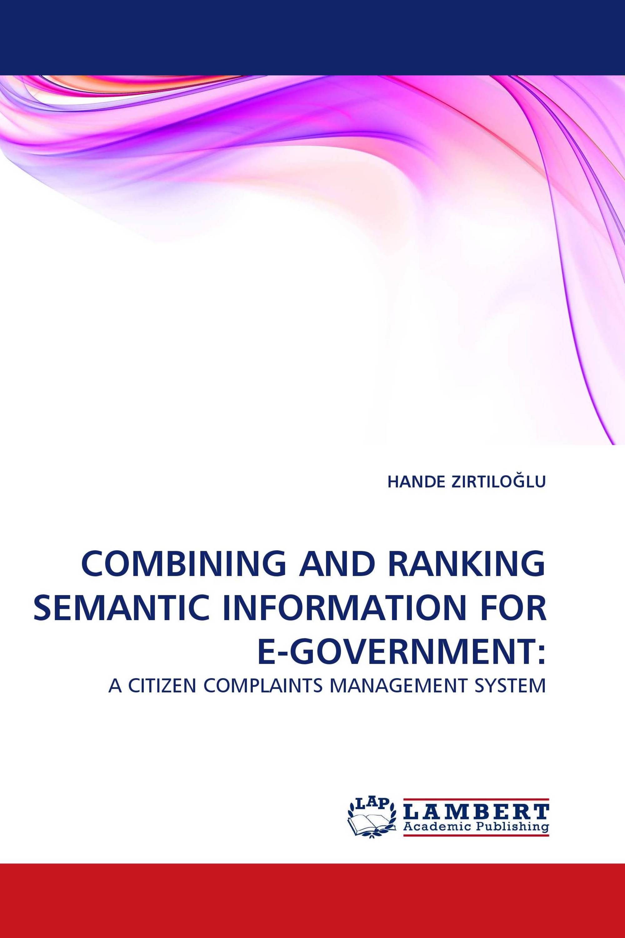 COMBINING AND RANKING SEMANTIC INFORMATION FOR E-GOVERNMENT: