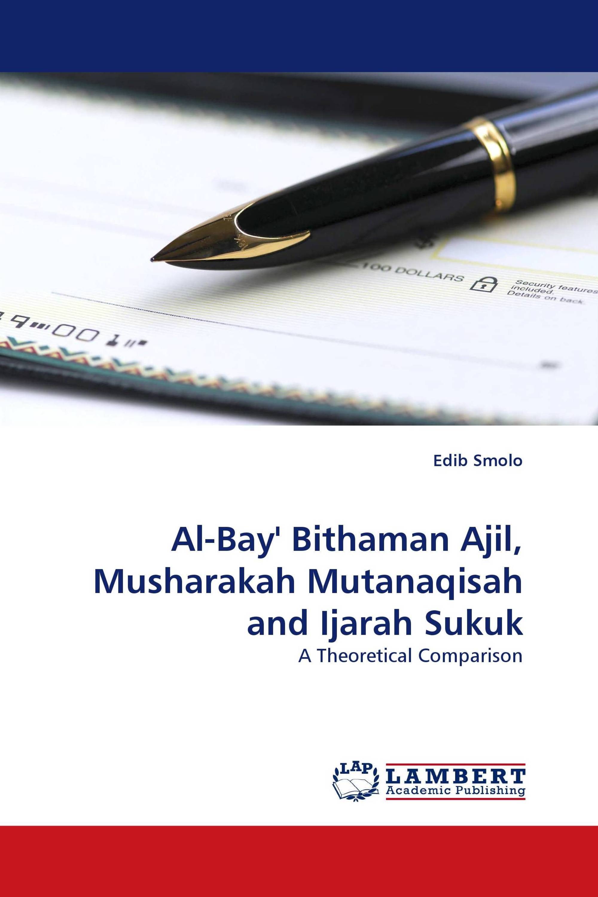 Al-Bay'' Bithaman Ajil, Musharakah Mutanaqisah and Ijarah Sukuk