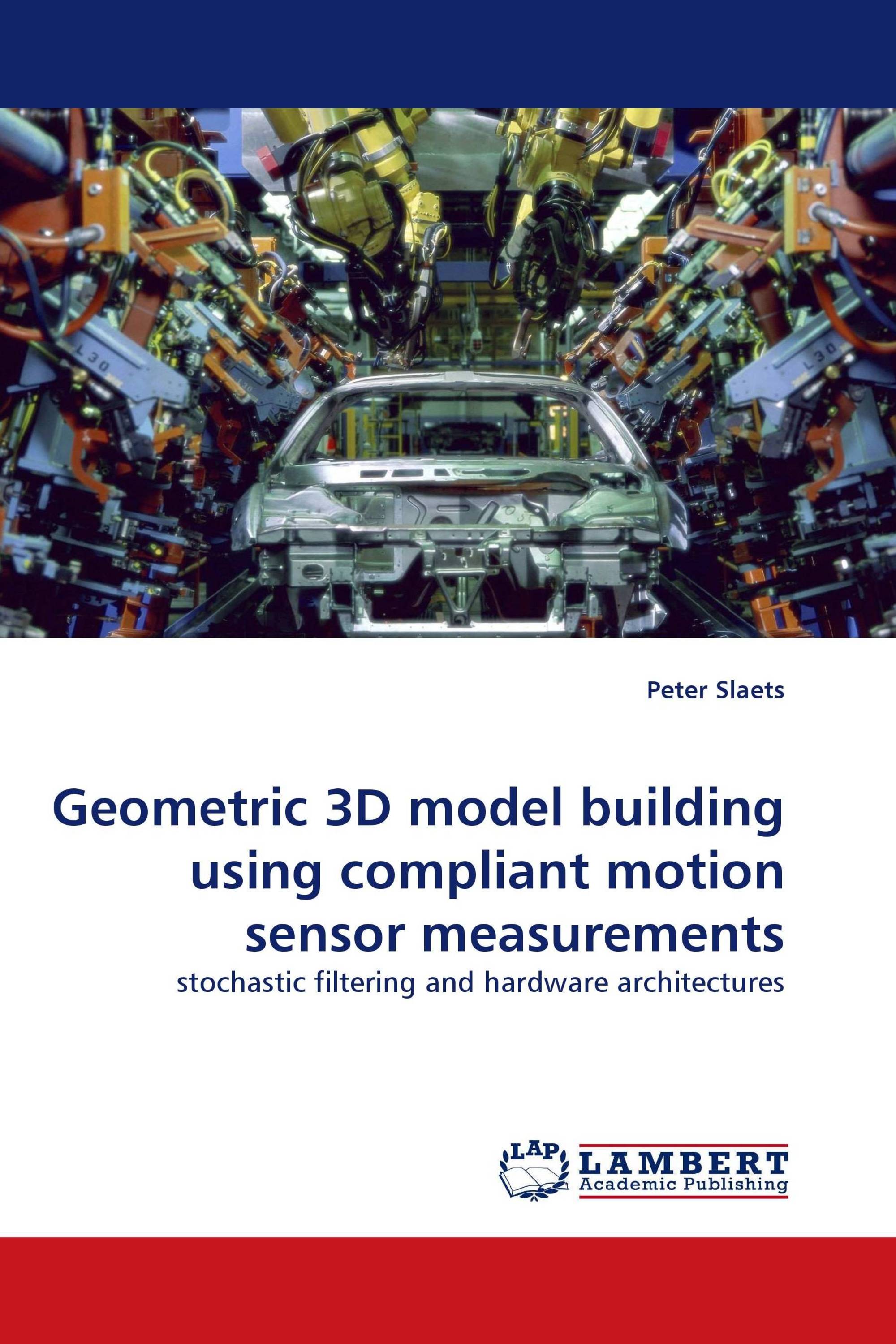 Geometric 3D model building using compliant motion sensor measurements