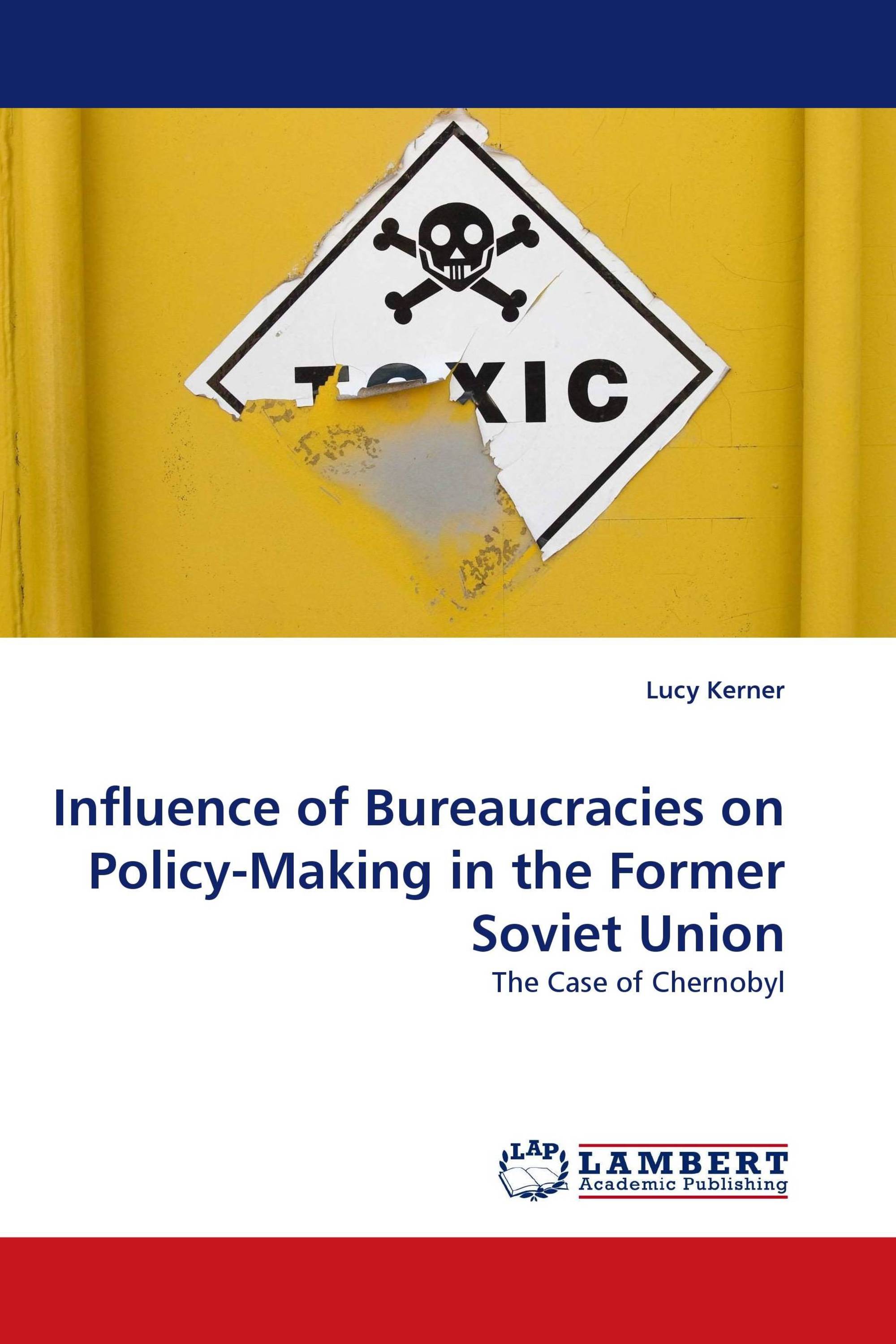 Influence of Bureaucracies on Policy-Making in the Former Soviet Union