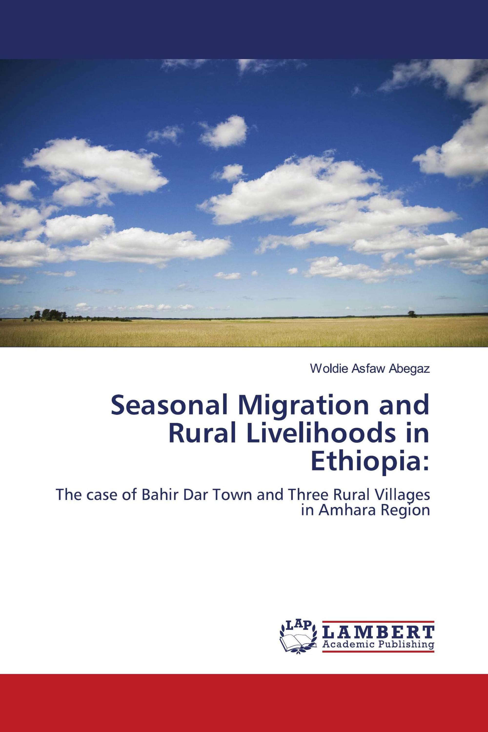 Seasonal Migration and Rural Livelihoods in Ethiopia: