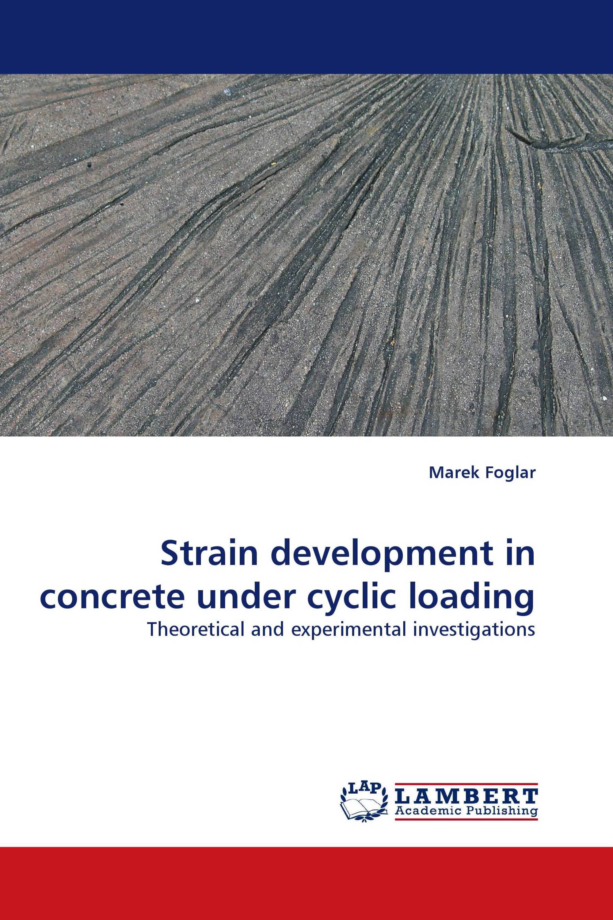 Strain development in concrete under cyclic loading