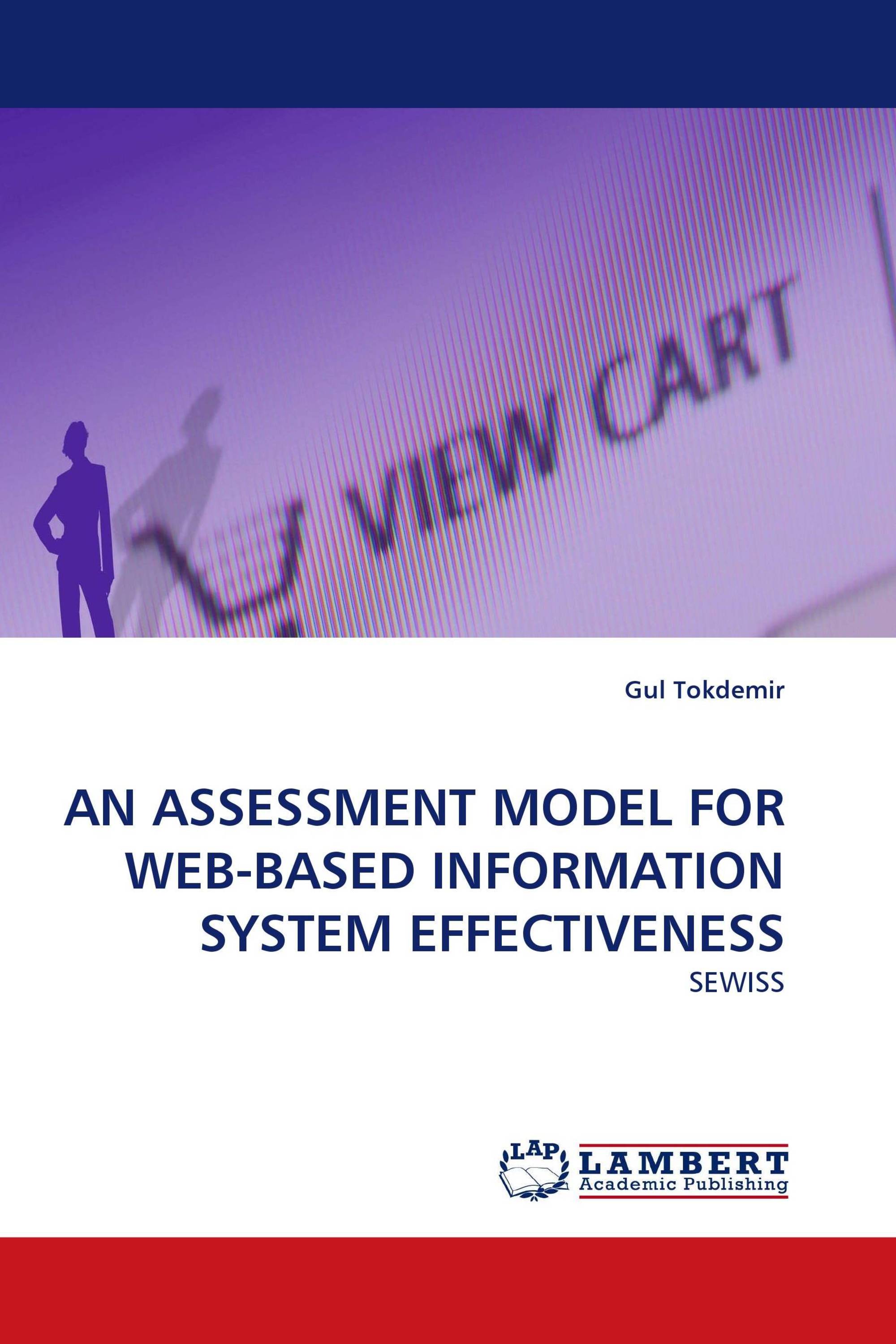 AN ASSESSMENT MODEL FOR WEB-BASED INFORMATION SYSTEM EFFECTIVENESS