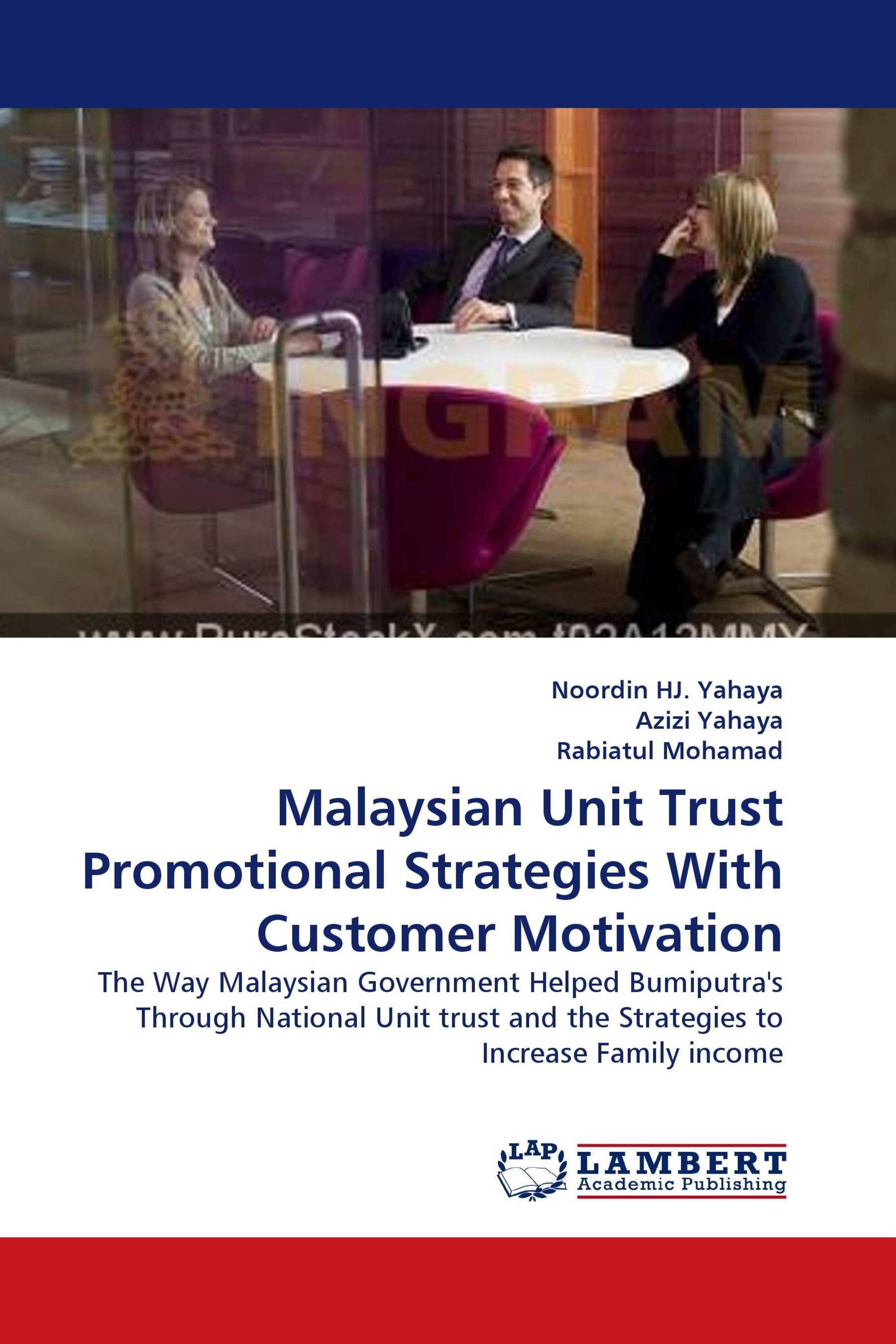 Malaysian Unit Trust Promotional Strategies With Customer Motivation