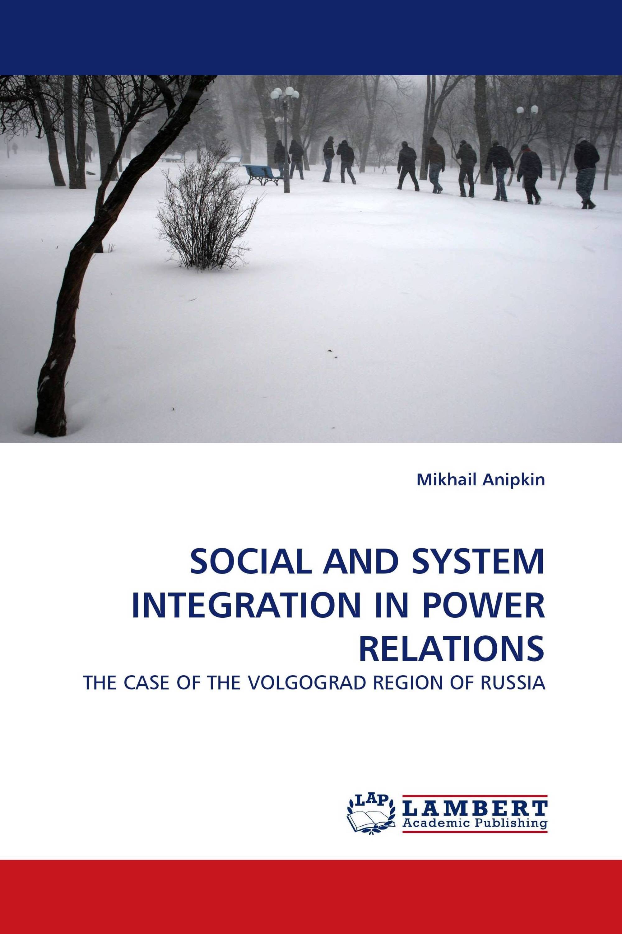 SOCIAL AND SYSTEM INTEGRATION IN POWER RELATIONS