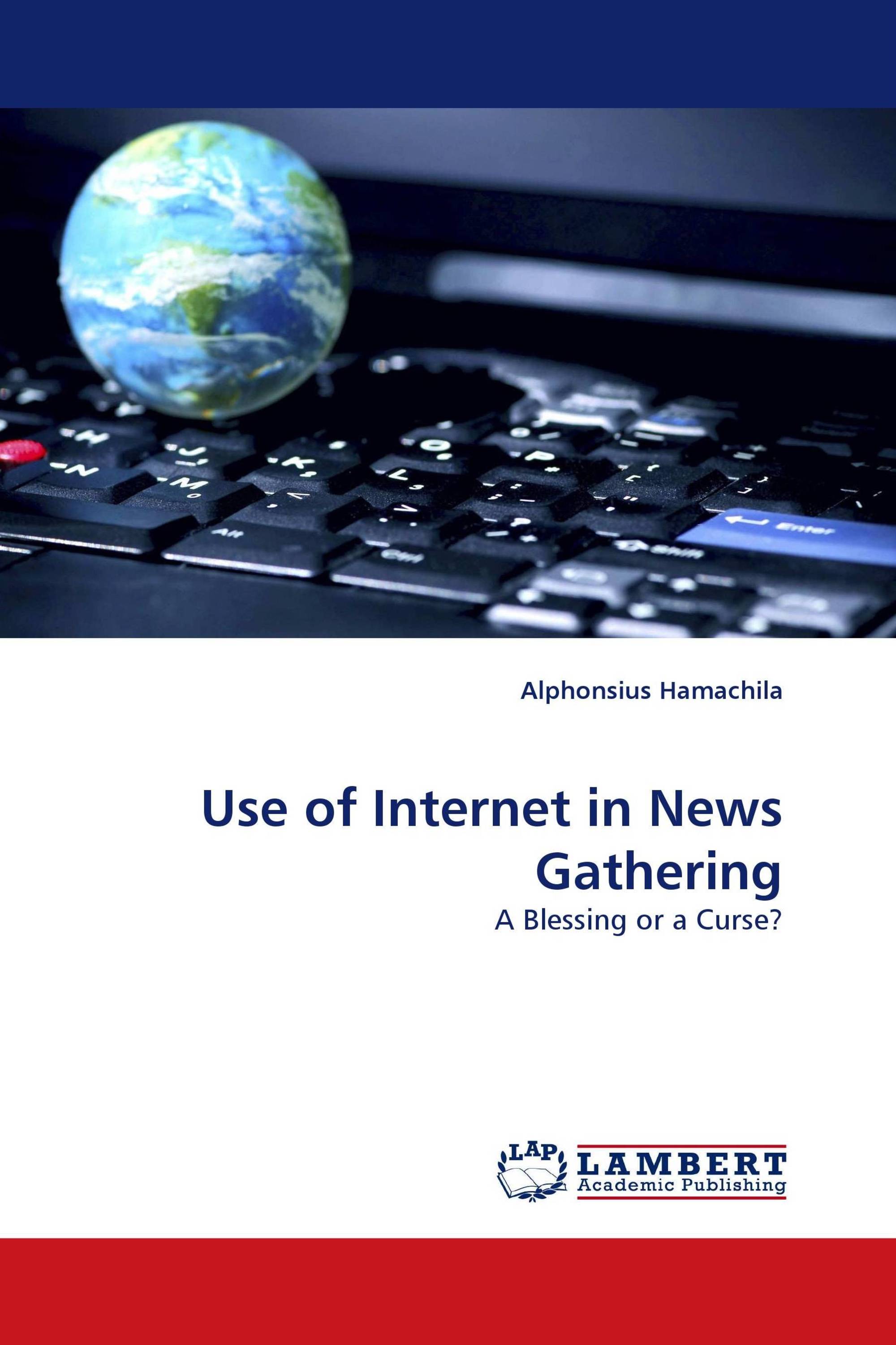 Use of Internet in News Gathering