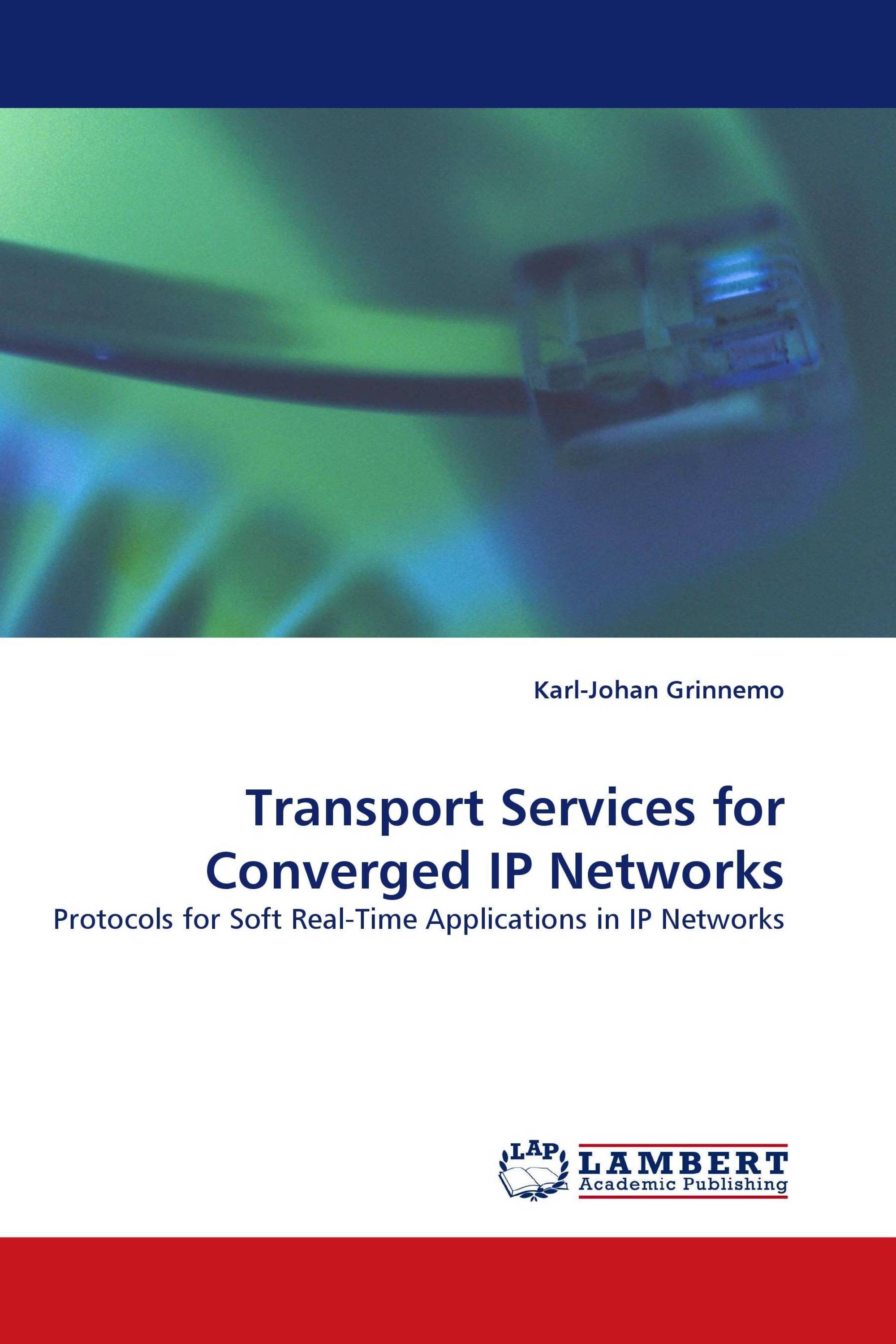 Transport Services for Converged IP Networks