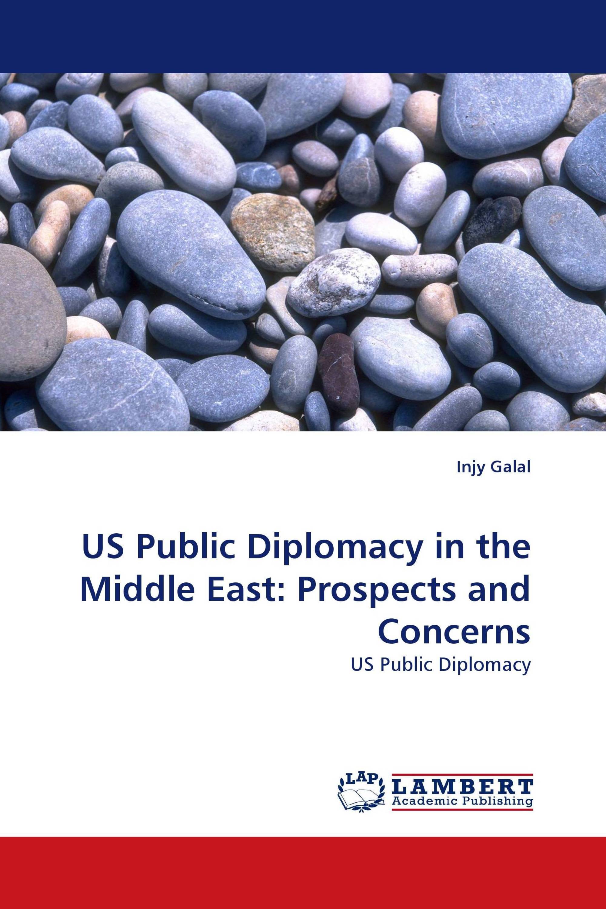 US Public Diplomacy in the Middle East: Prospects and Concerns