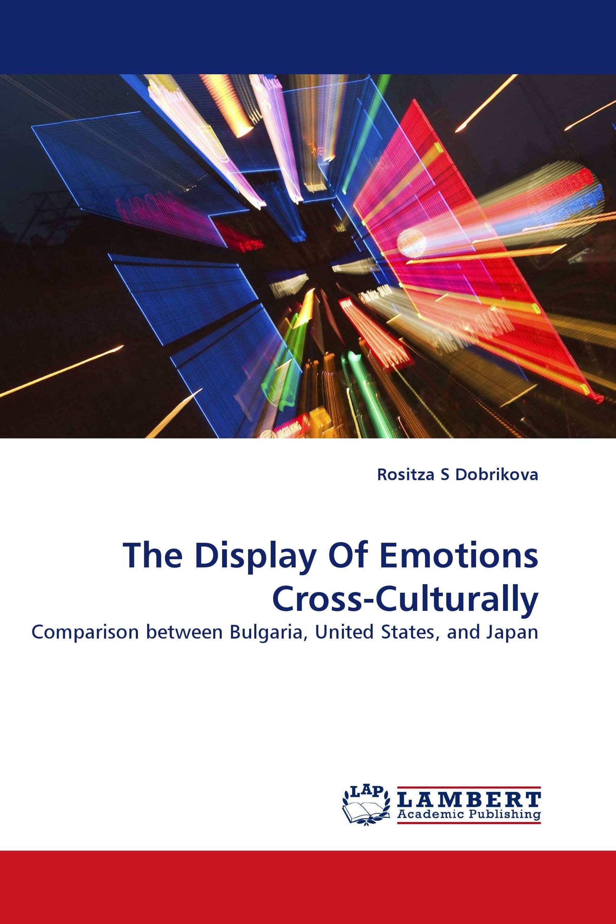 The Display Of Emotions Cross-Culturally