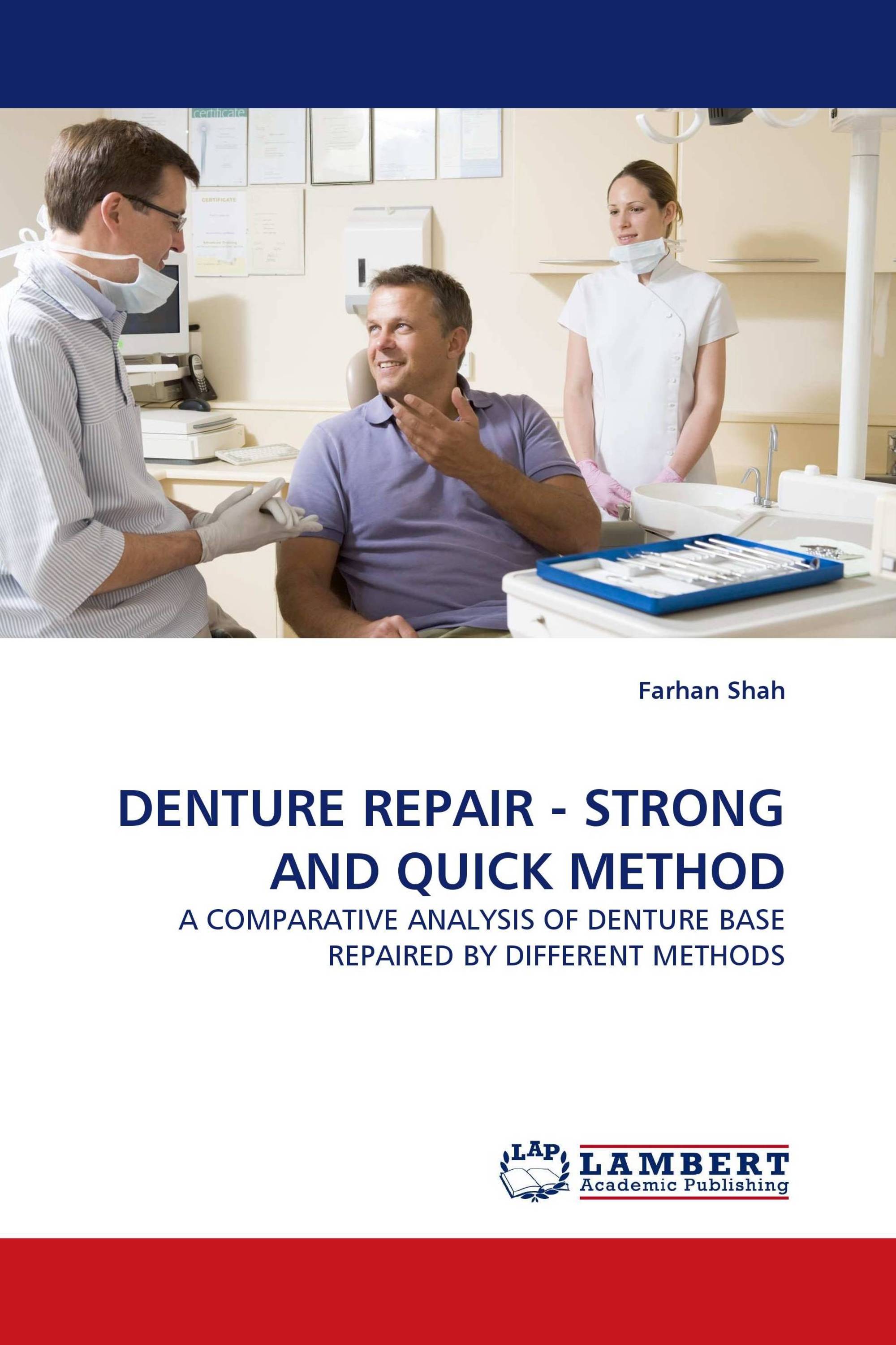 DENTURE REPAIR - STRONG AND QUICK METHOD