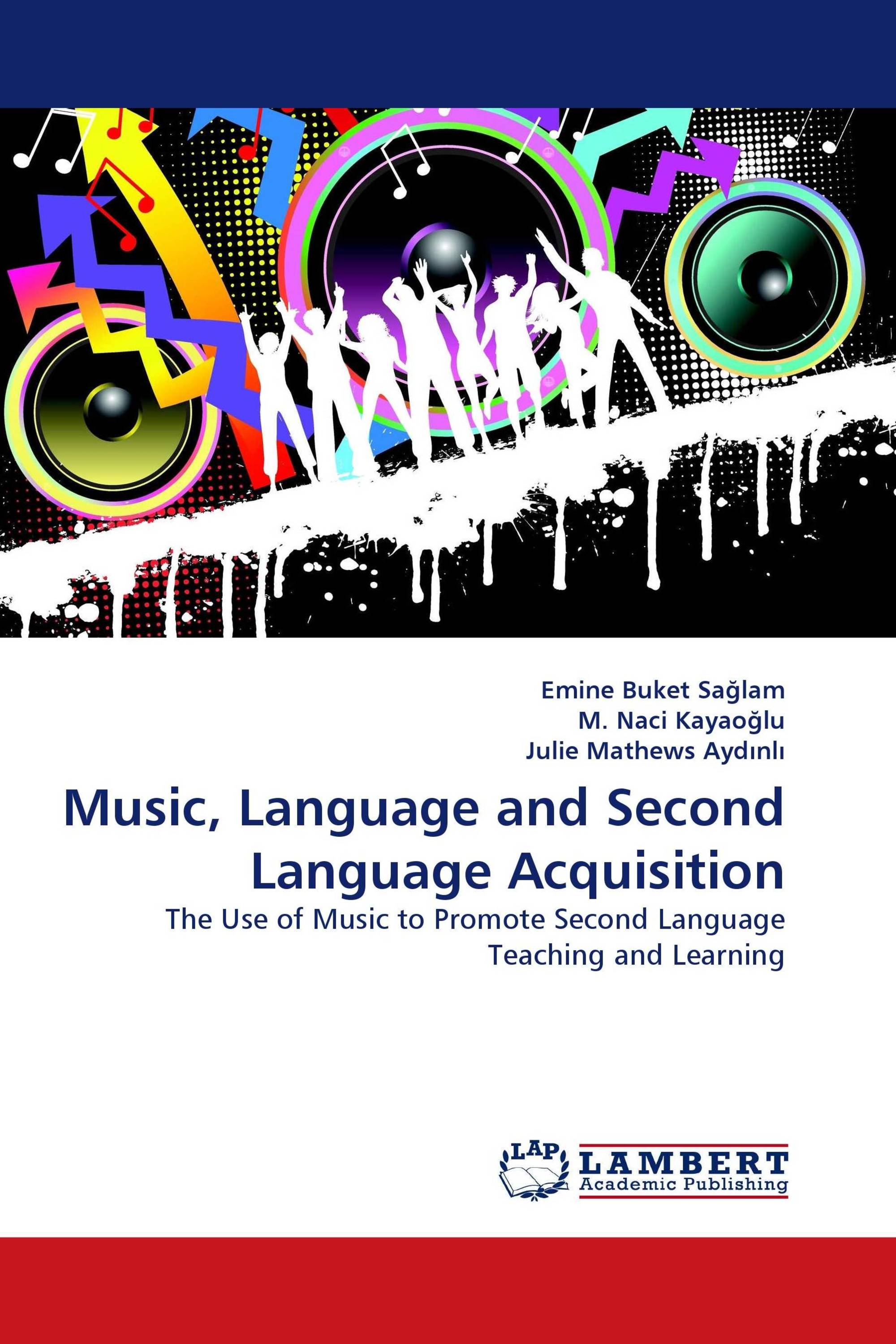 Music, Language and Second Language Acquisition