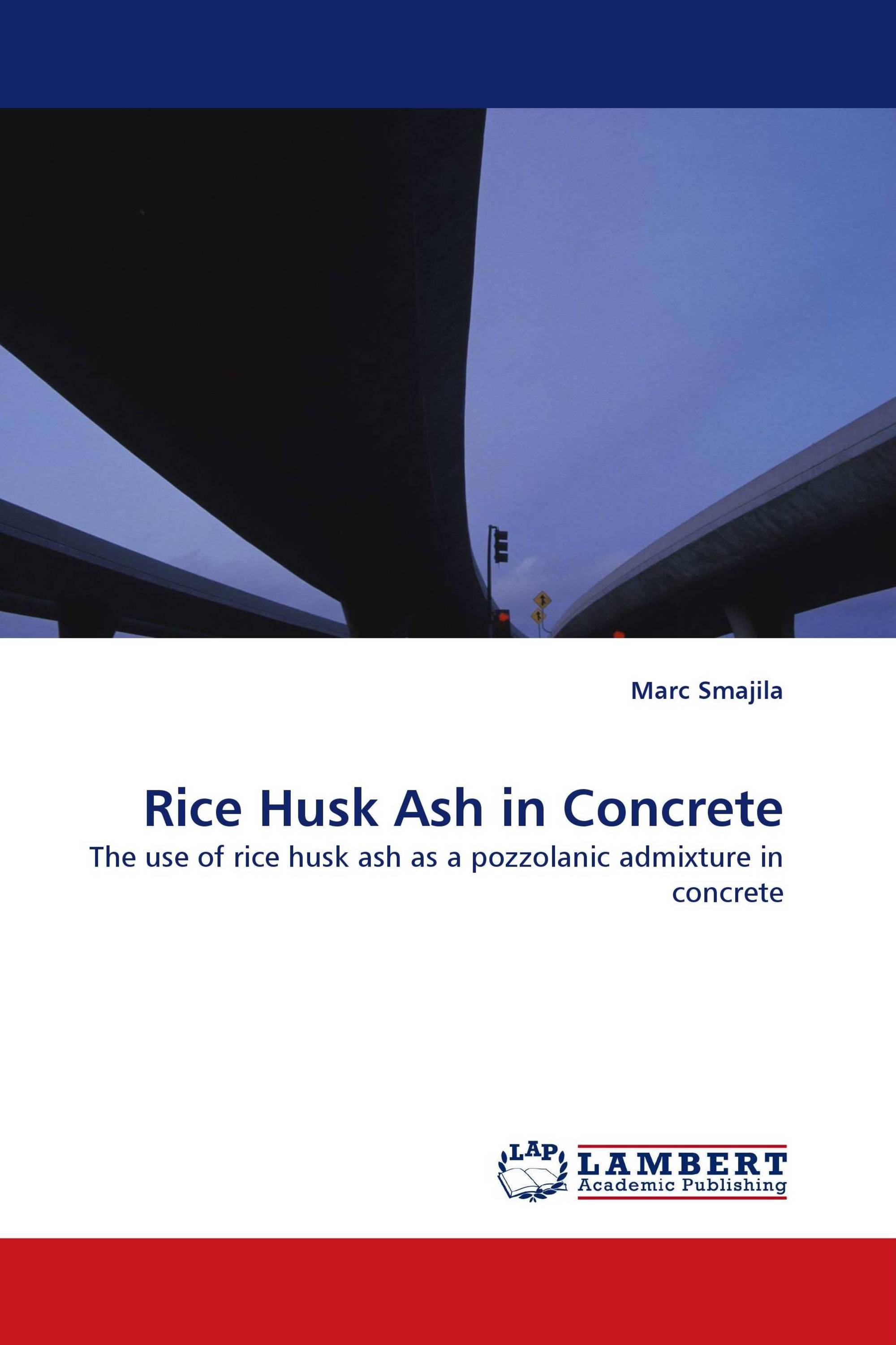 Rice Husk Ash in Concrete