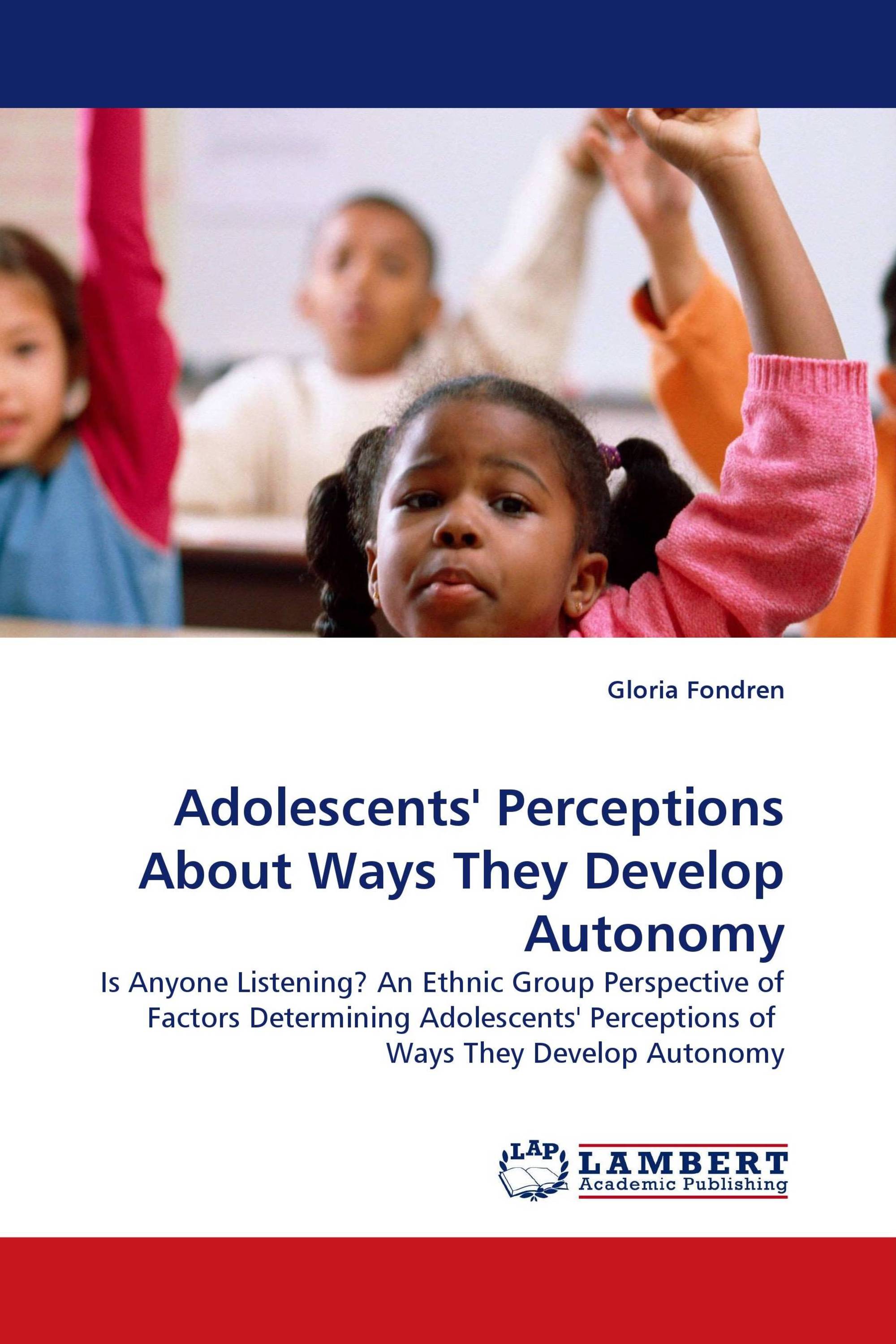 Adolescents'' Perceptions About Ways They Develop Autonomy