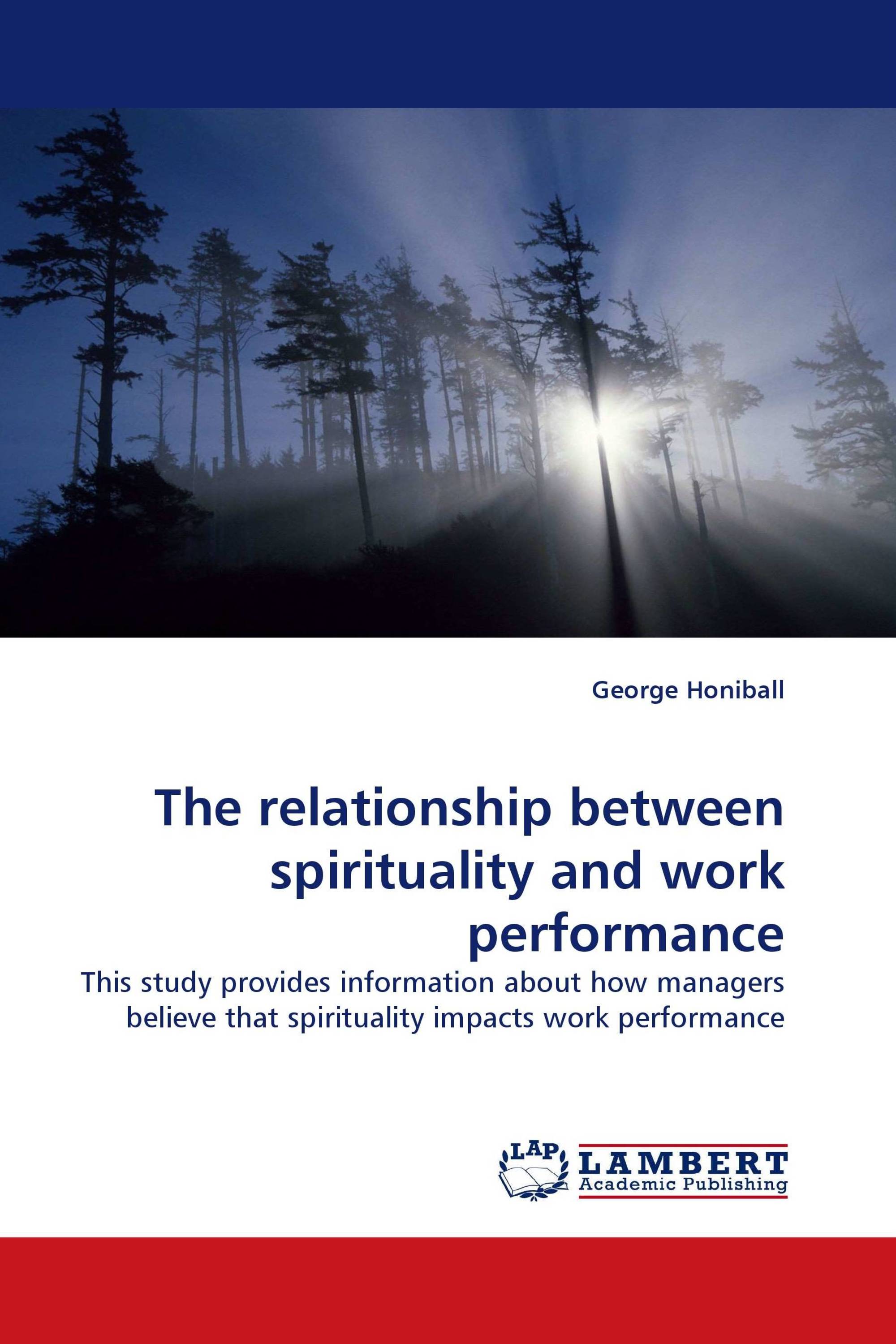 The relationship between spirituality and work performance