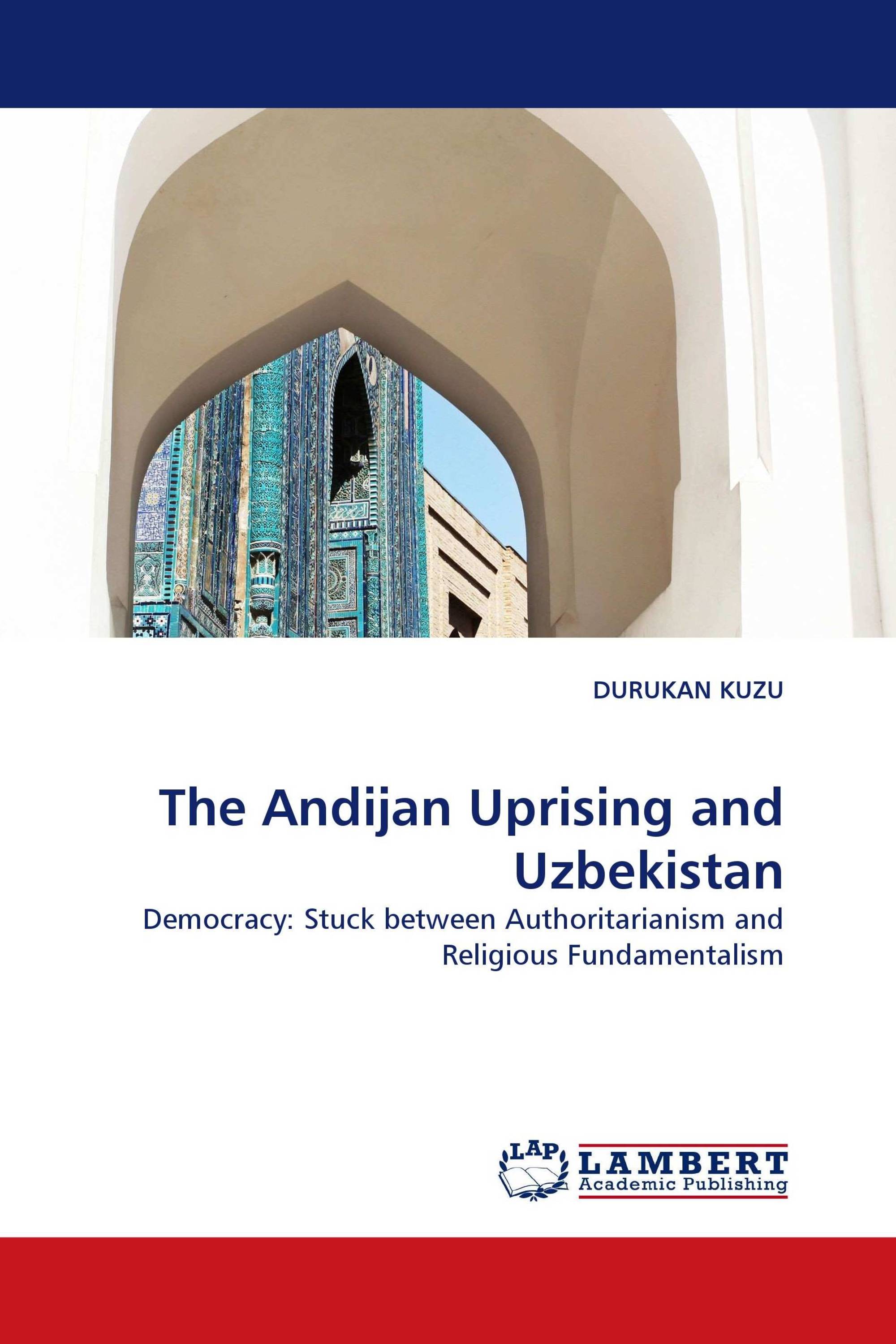 The Andijan Uprising and Uzbekistan