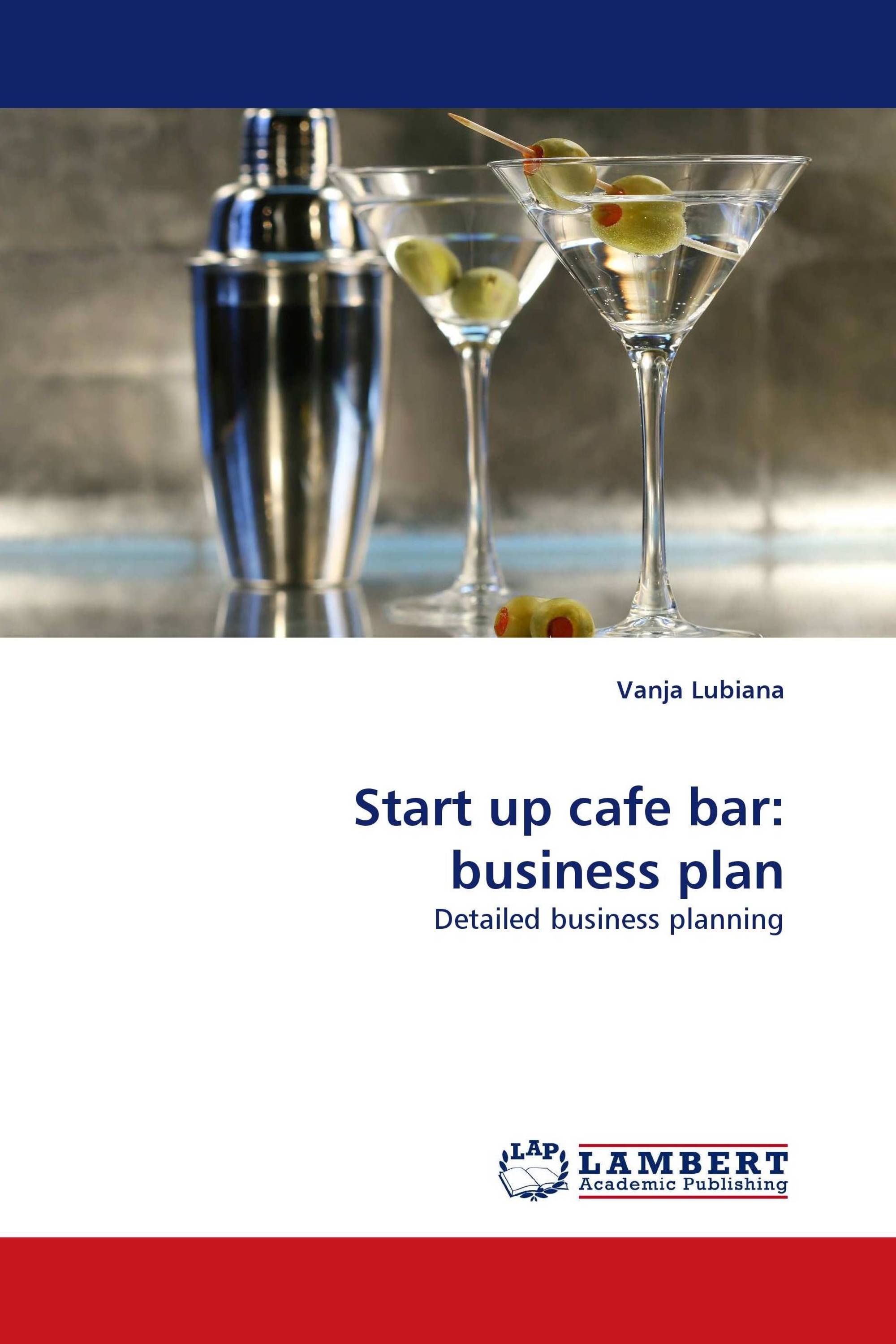 Start up cafe bar: business plan