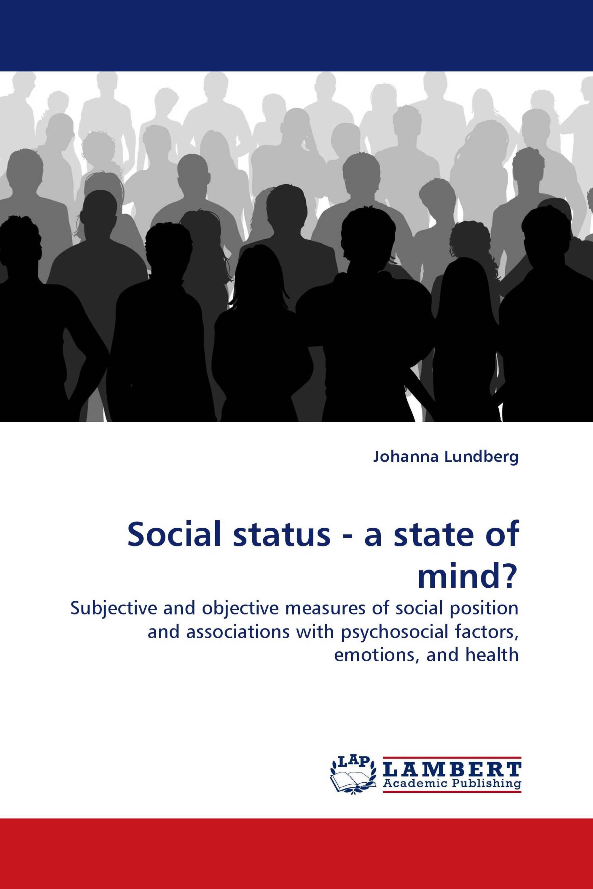 Social status - a state of mind?