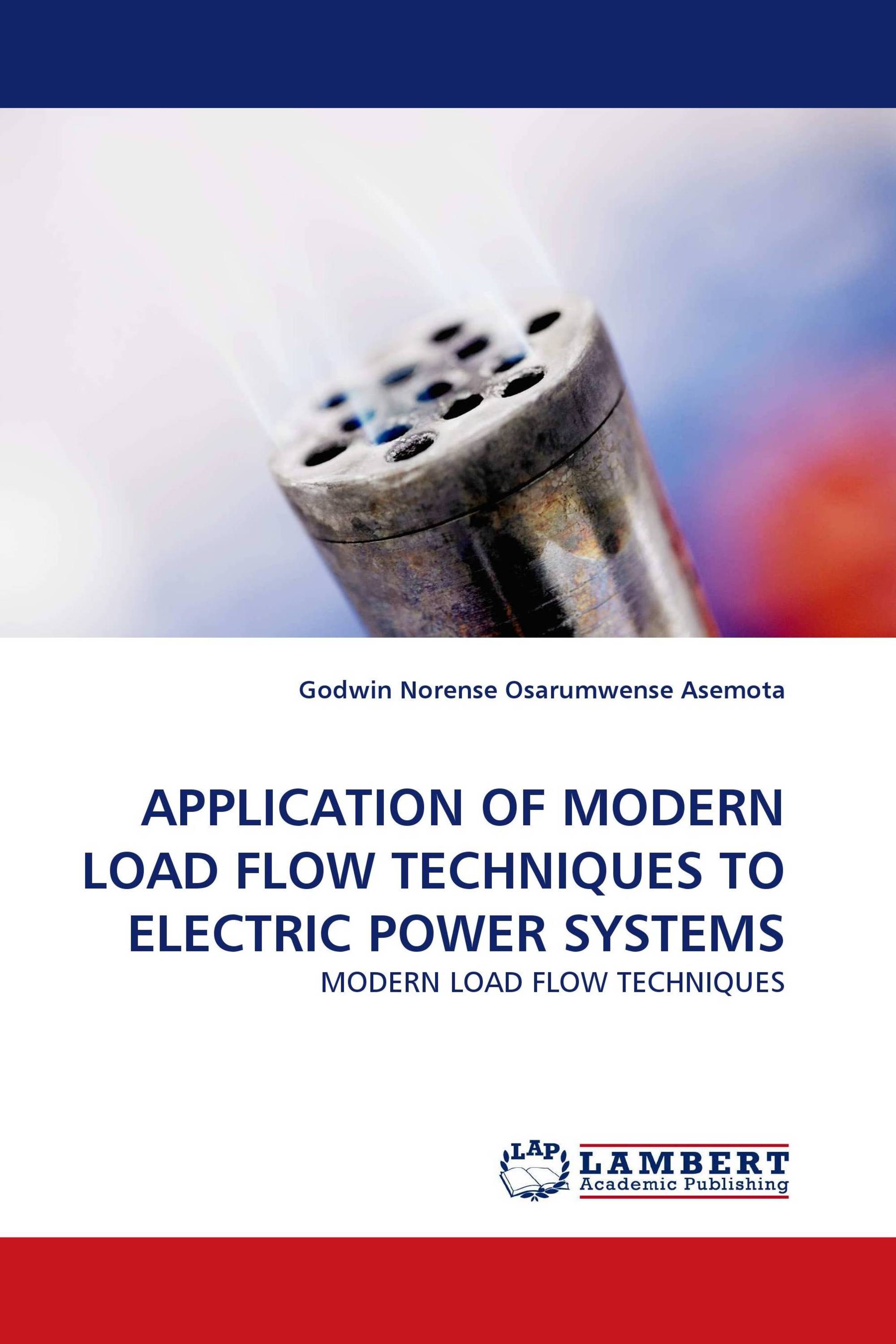 APPLICATION OF MODERN LOAD FLOW TECHNIQUES TO ELECTRIC POWER SYSTEMS