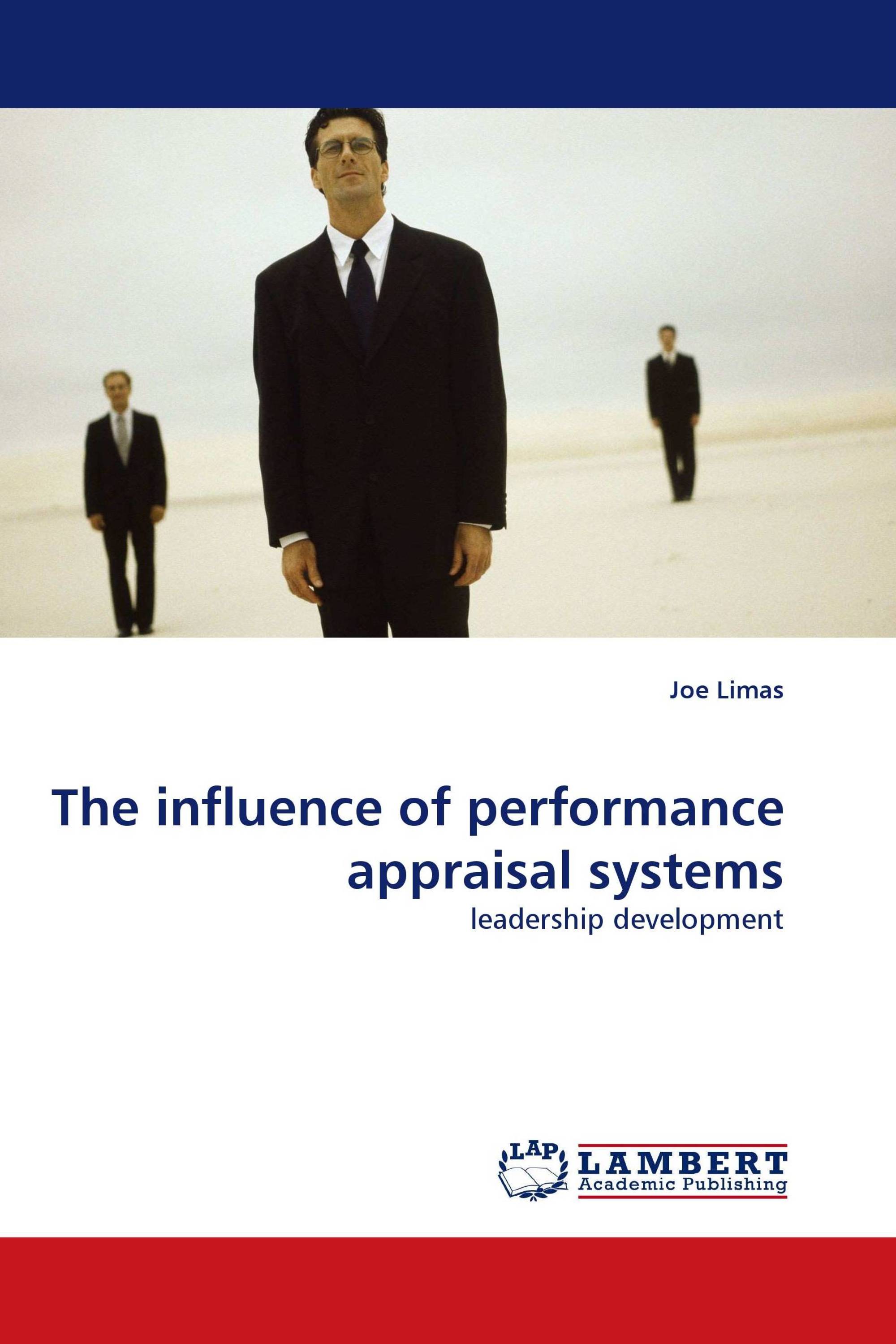 The influence of performance appraisal systems