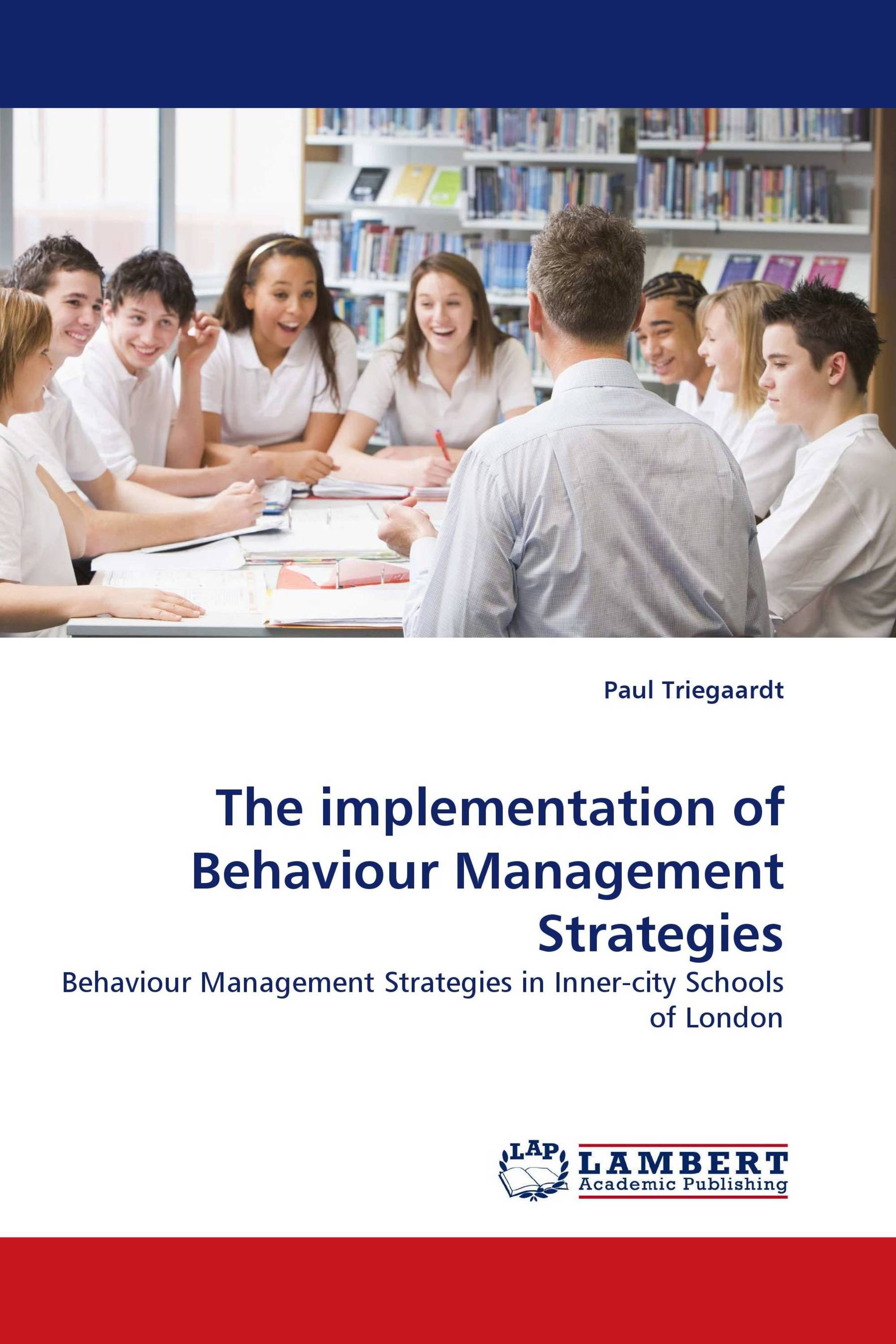 The implementation of Behaviour Management Strategies