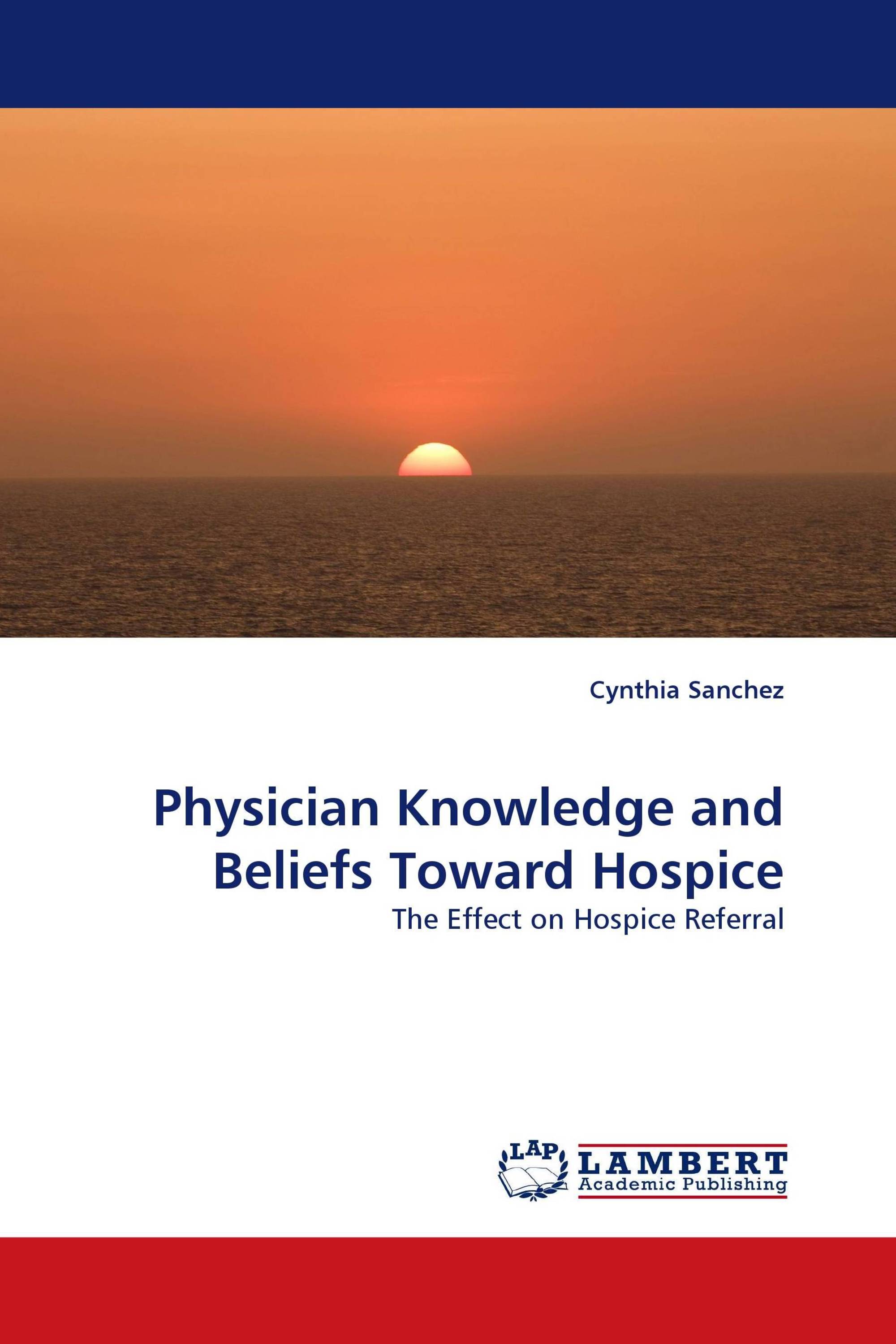 Physician Knowledge and Beliefs Toward Hospice