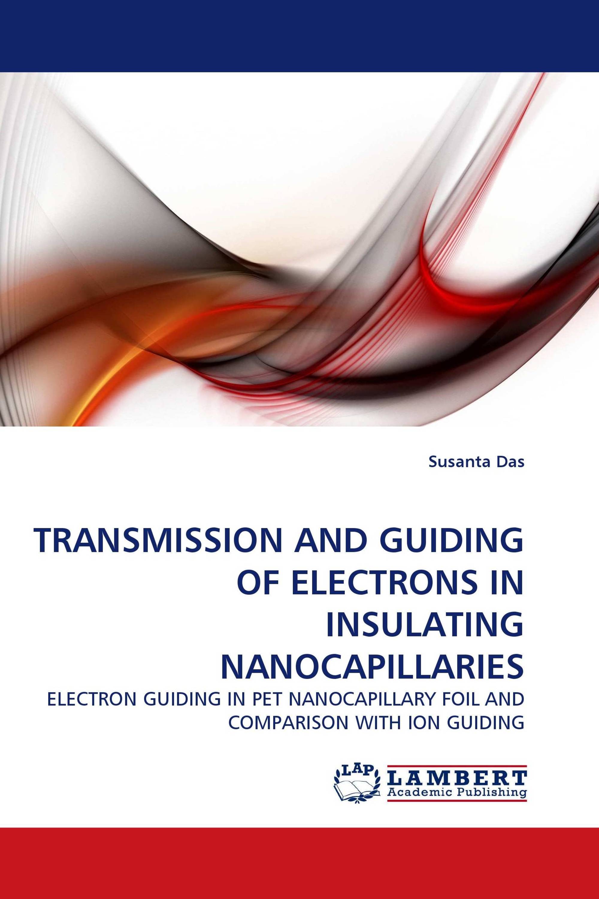 TRANSMISSION AND GUIDING OF ELECTRONS IN INSULATING NANOCAPILLARIES