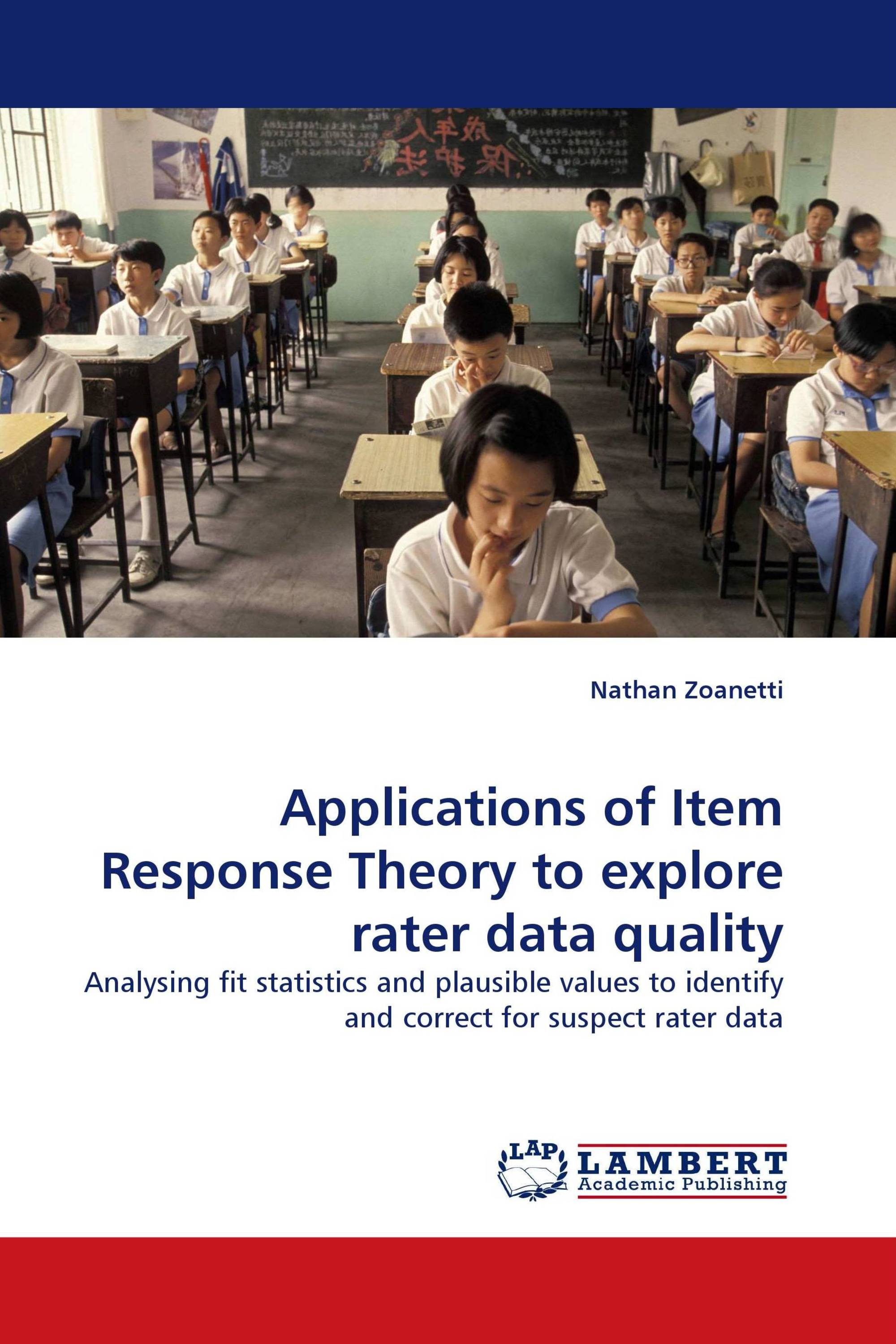 Applications of Item Response Theory to explore rater data quality