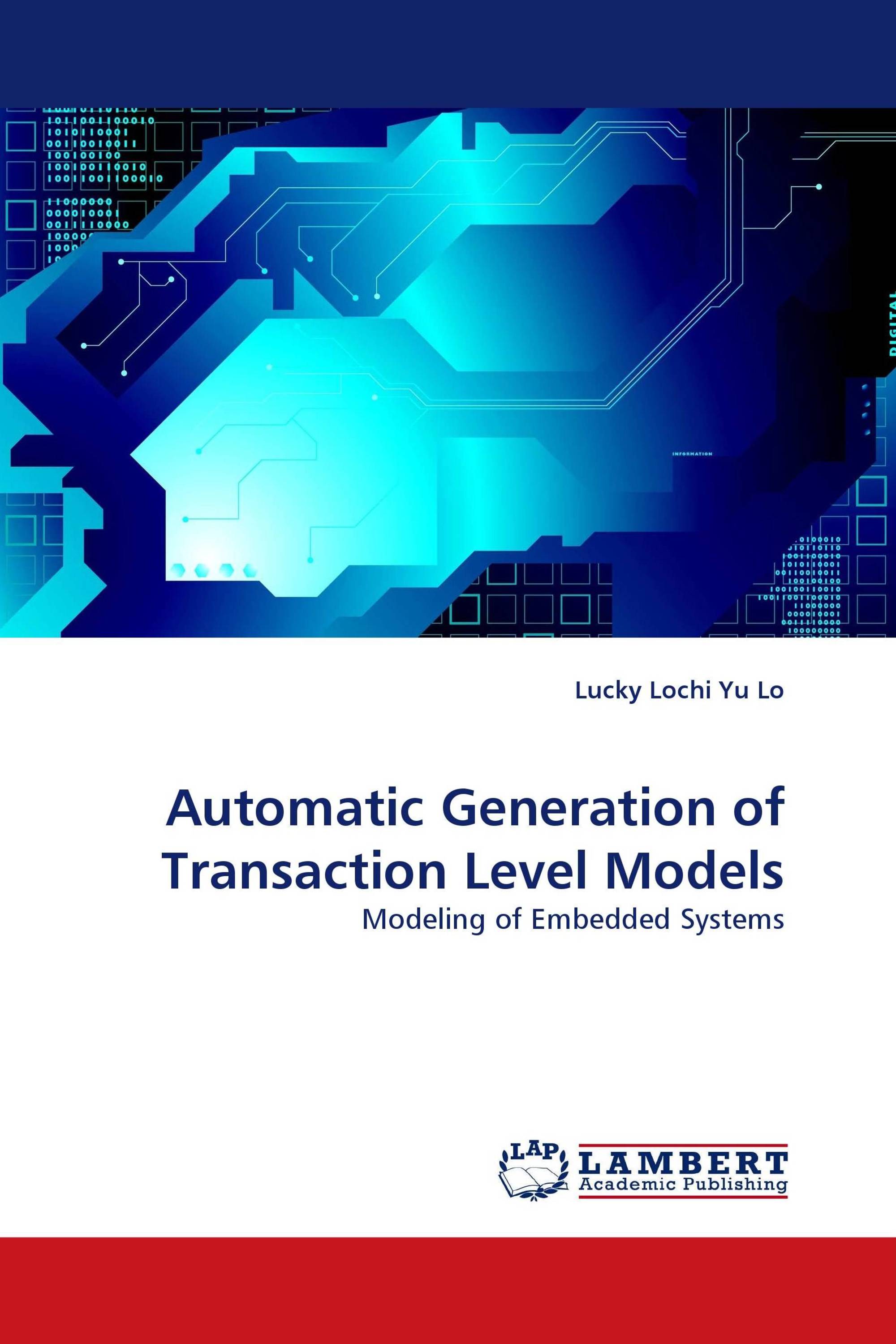 Automatic Generation of Transaction Level Models