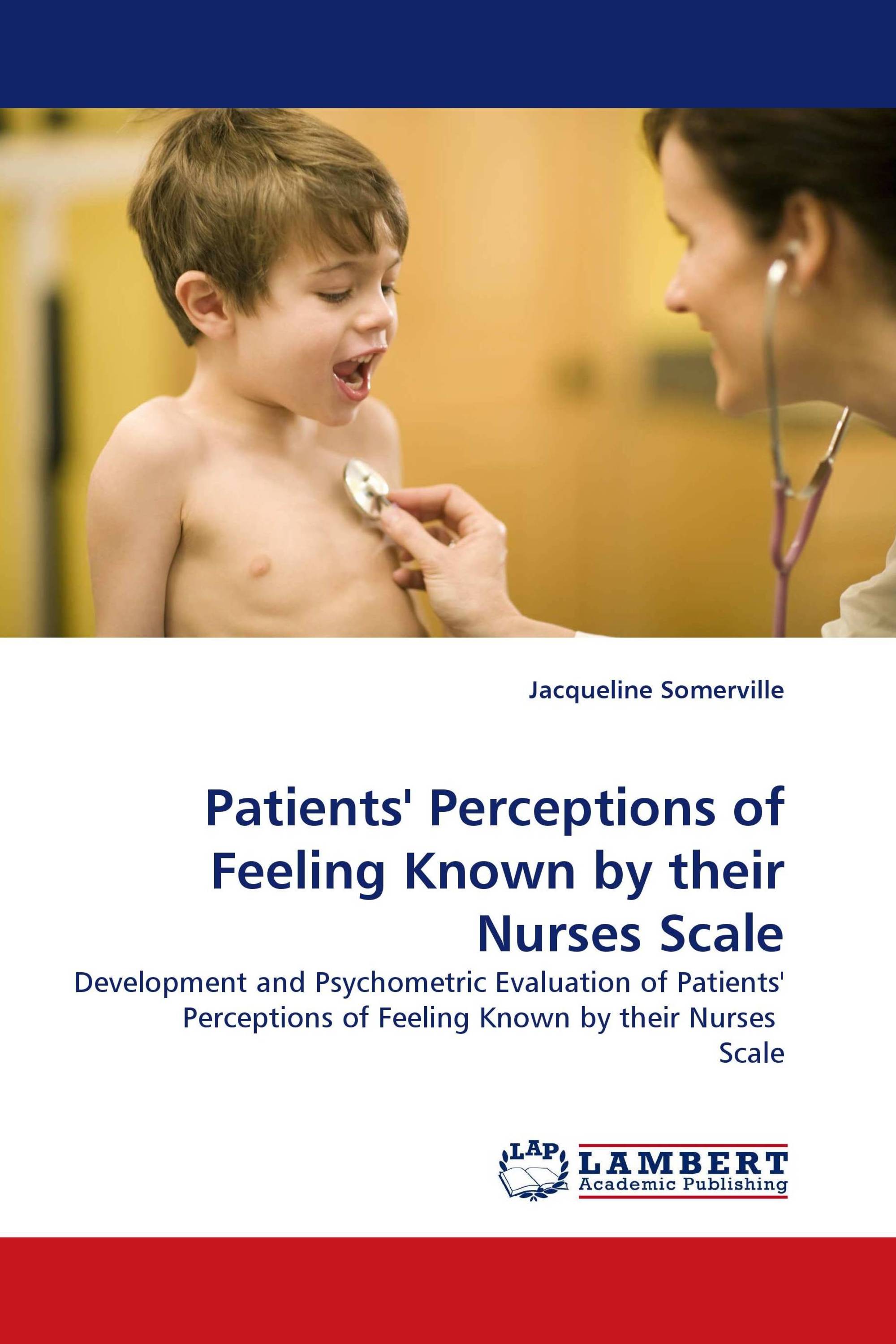 Patients'' Perceptions of Feeling Known by their Nurses Scale