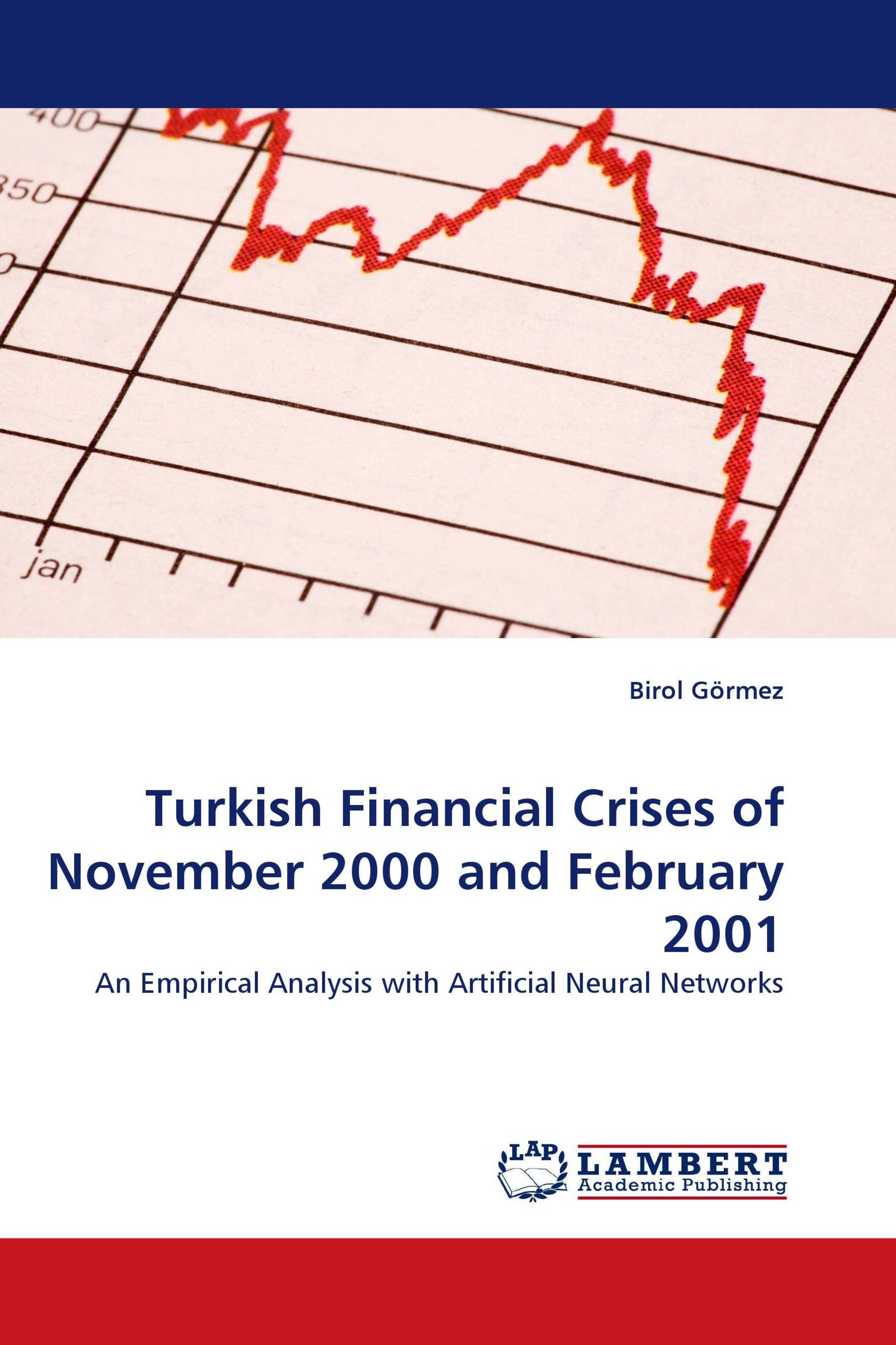 Turkish Financial Crises of November 2000 and February 2001