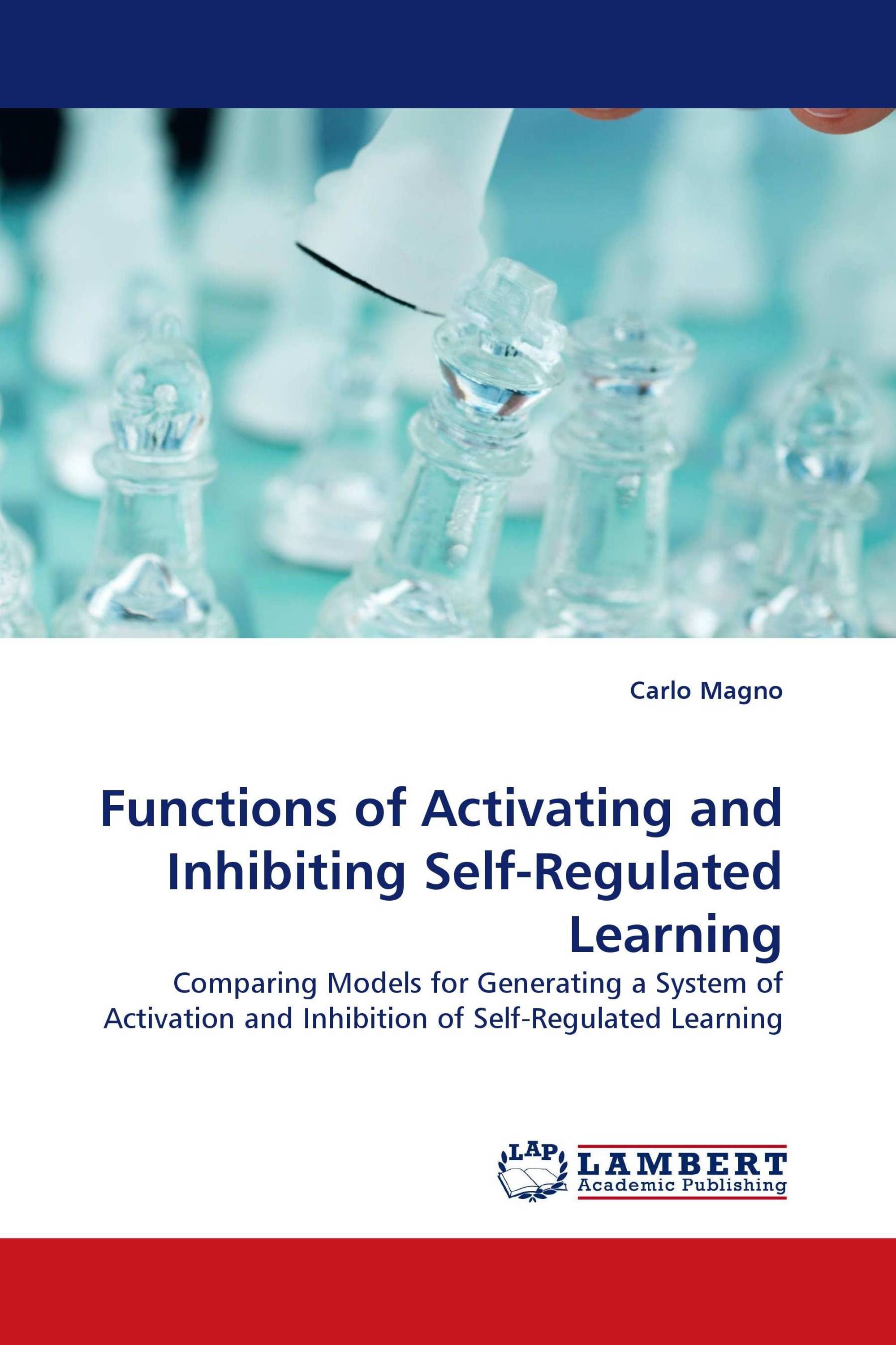 Functions of Activating and Inhibiting Self-Regulated Learning