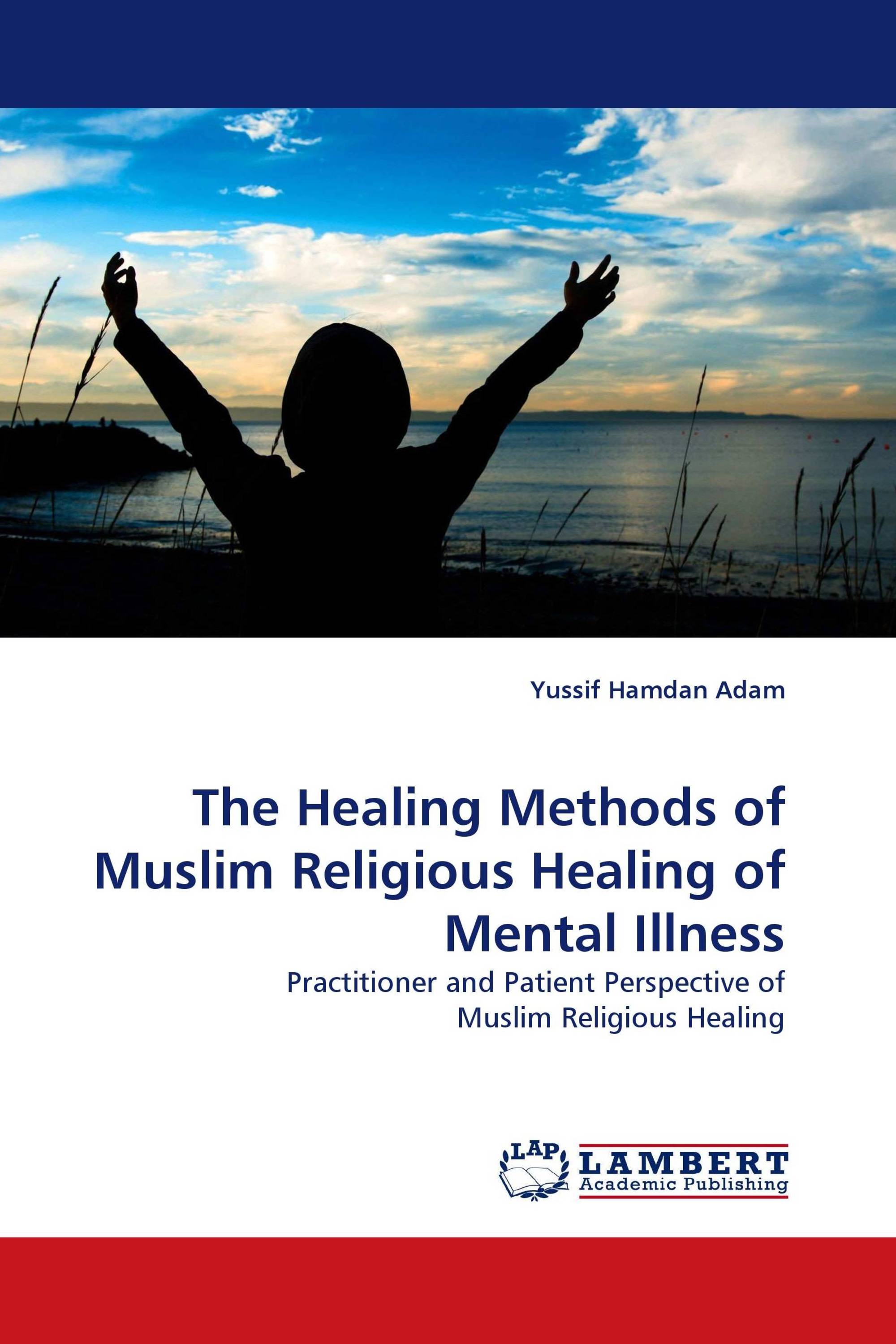 The Healing Methods of Muslim Religious Healing of Mental Illness