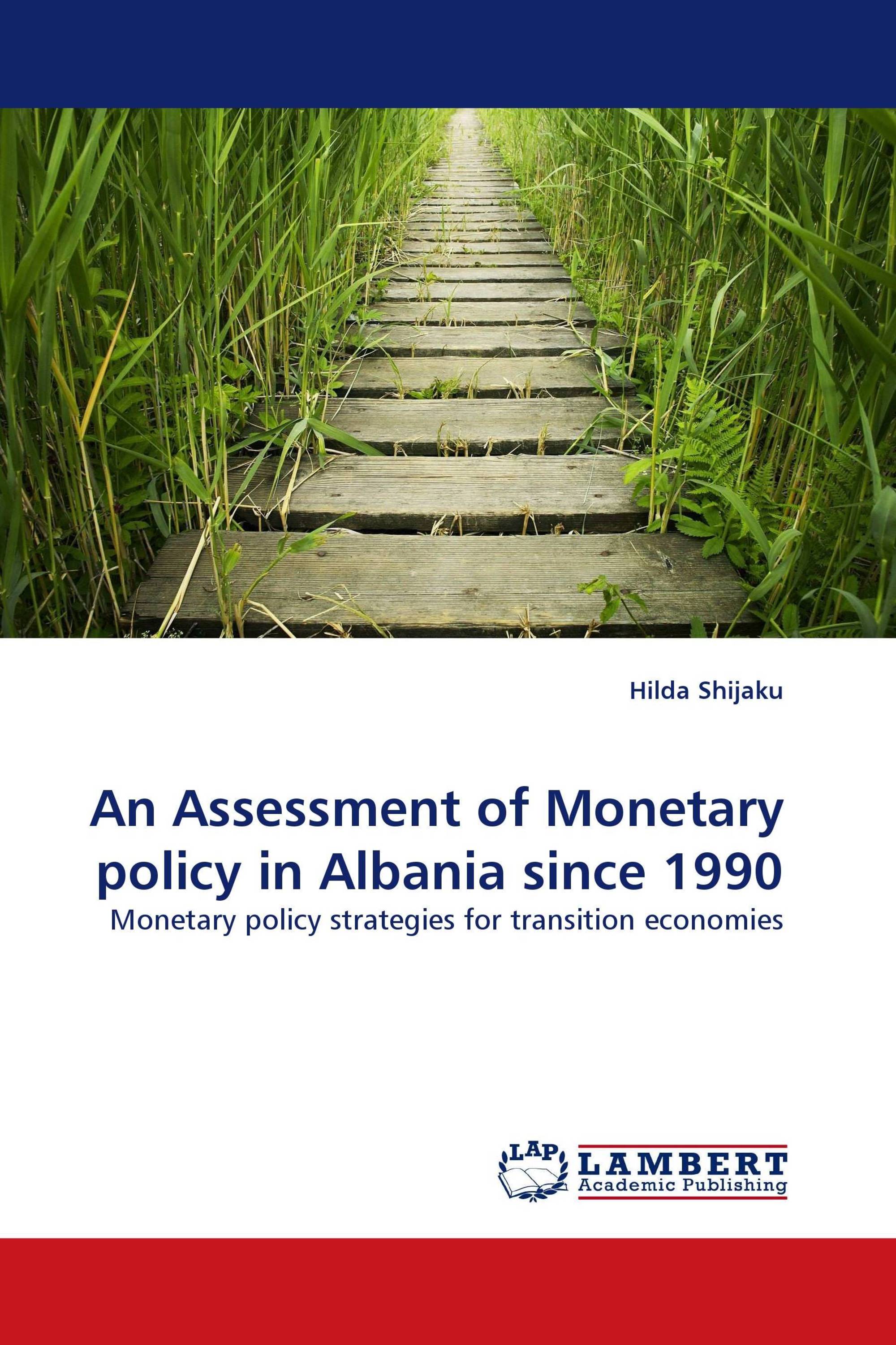 An Assessment of Monetary policy in Albania since 1990