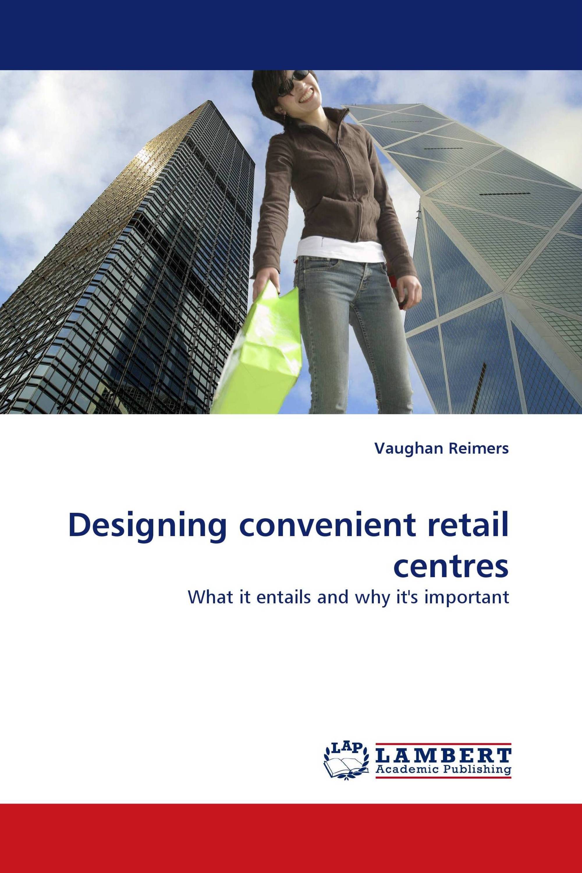 Designing convenient retail centres