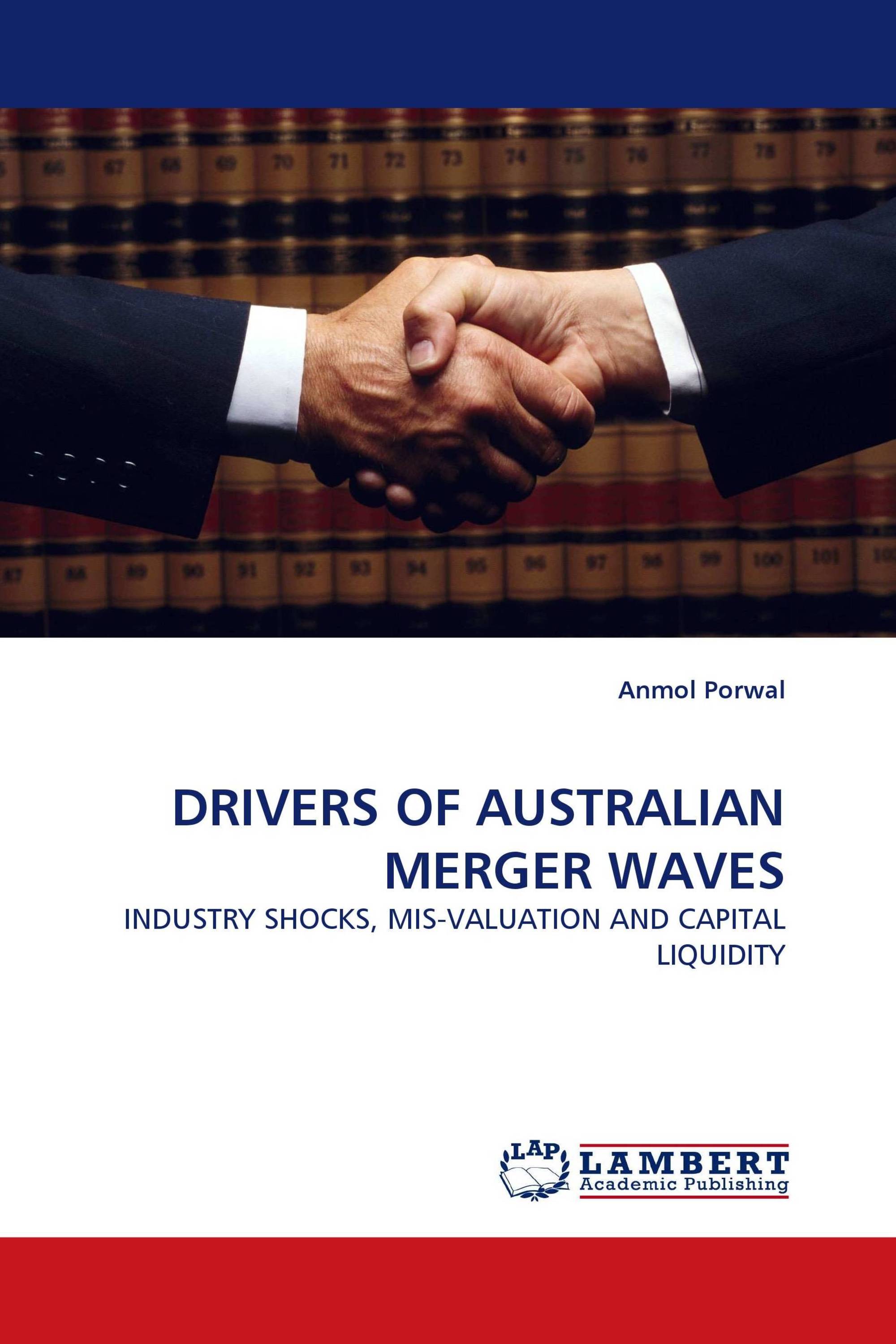 DRIVERS OF AUSTRALIAN MERGER WAVES