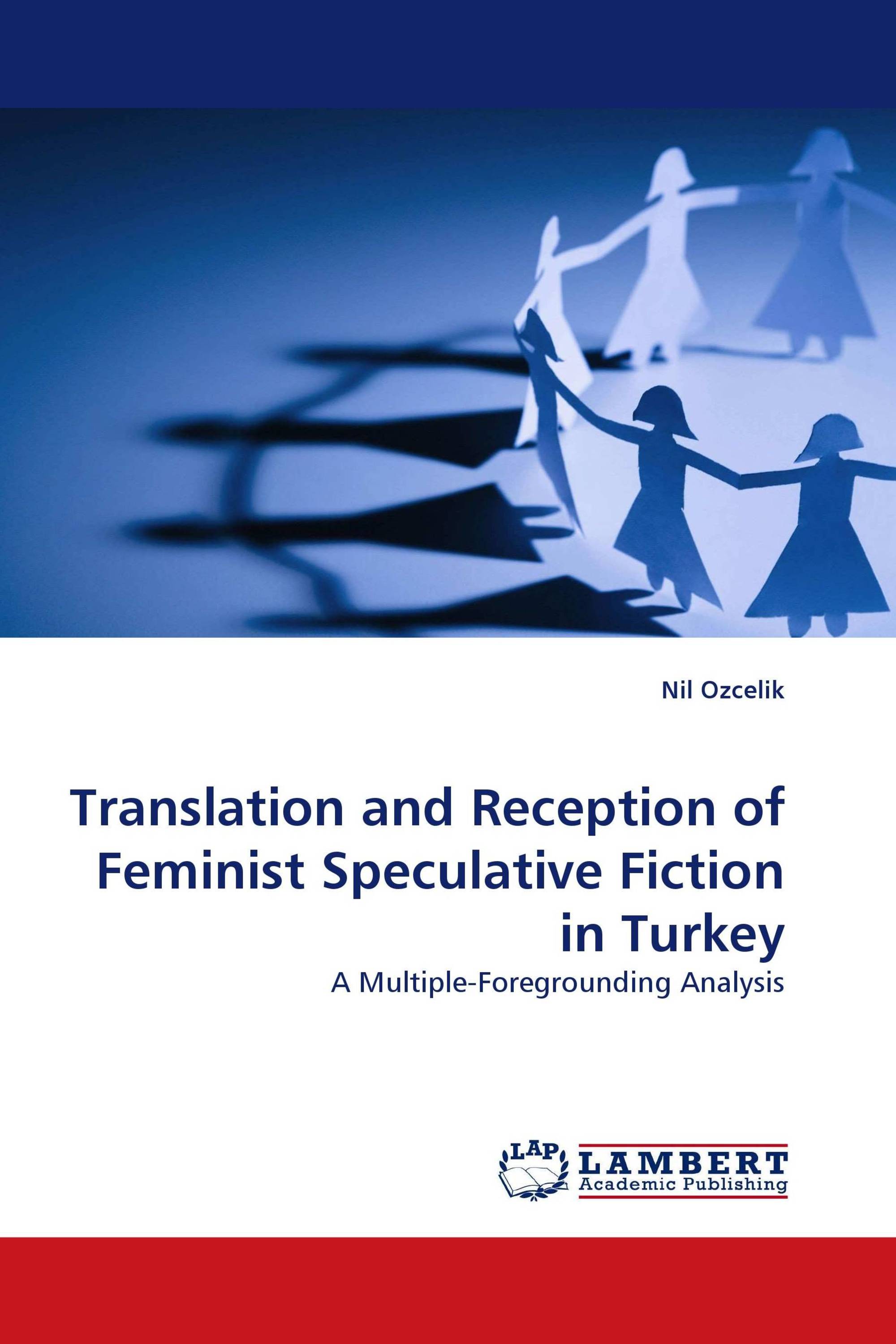 Translation and Reception of Feminist Speculative Fiction in Turkey