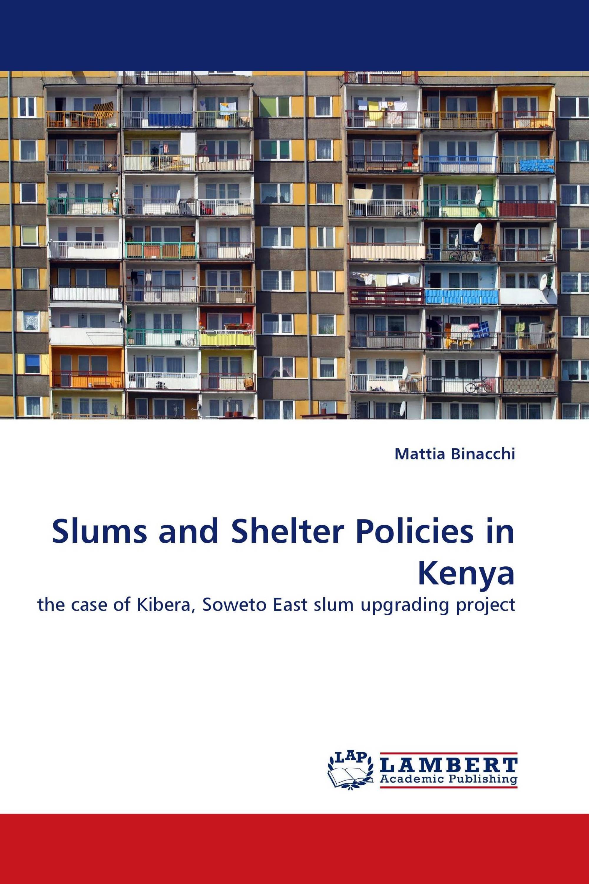 Slums and Shelter Policies in Kenya