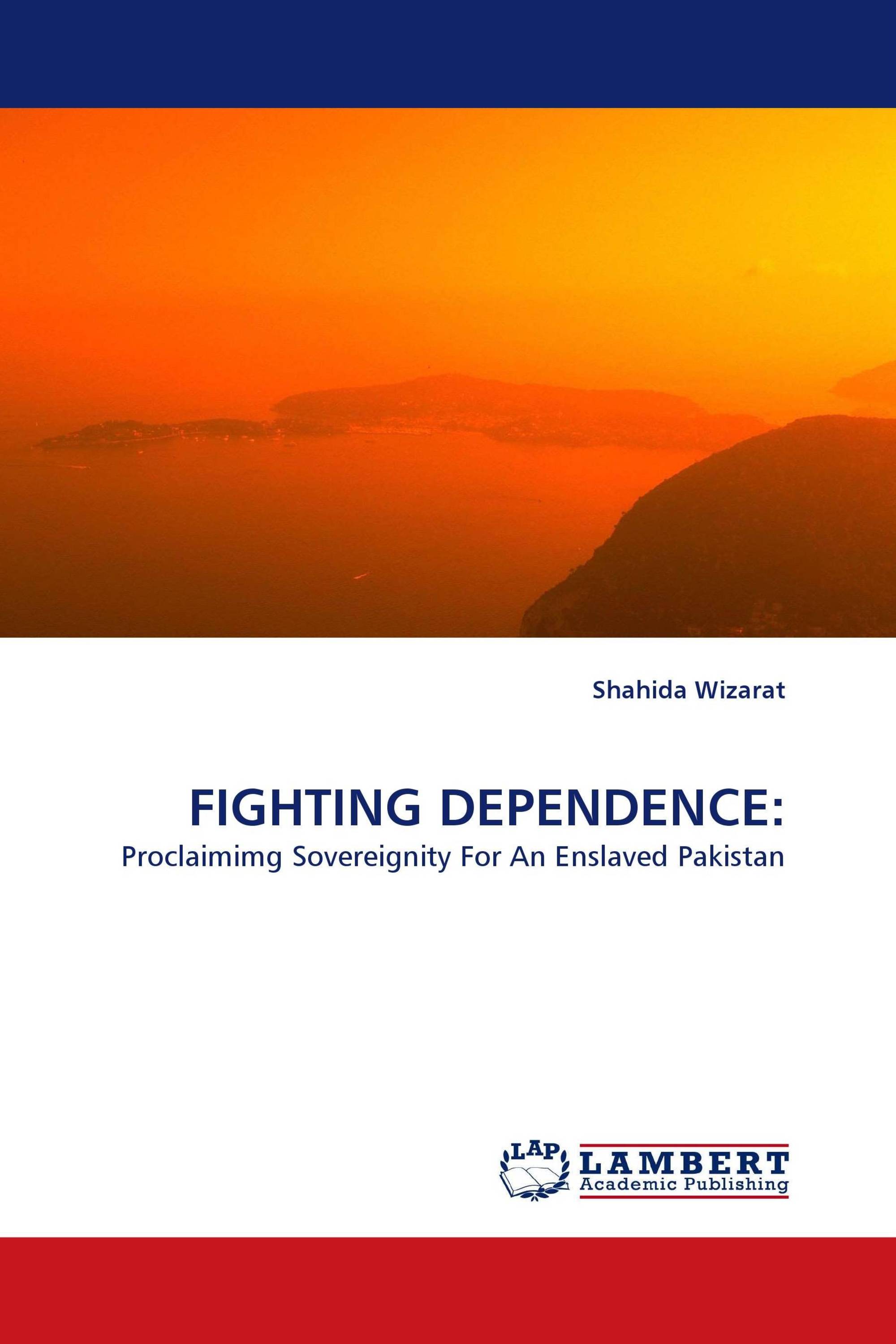 FIGHTING DEPENDENCE: