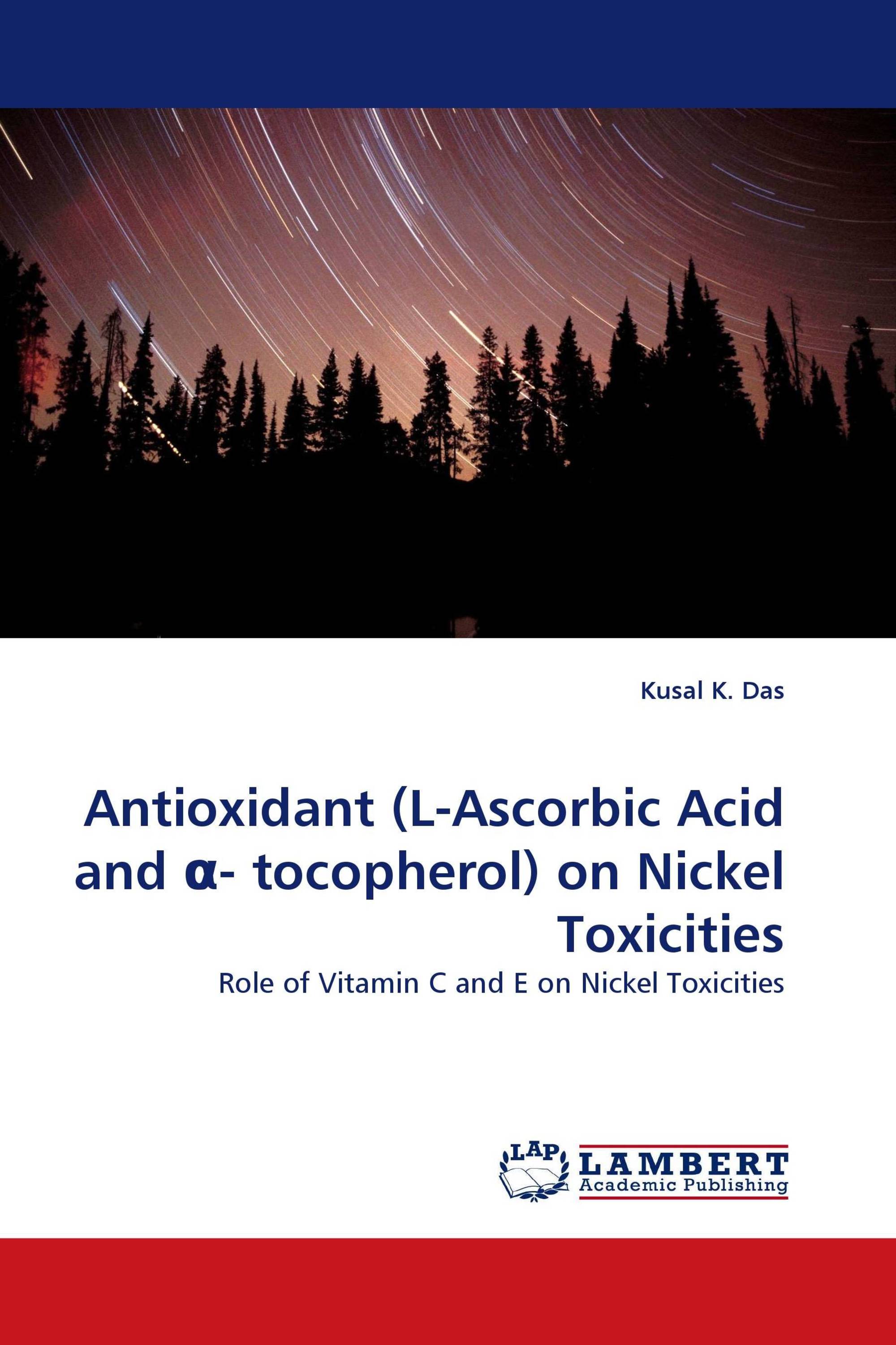 Antioxidant (L-Ascorbic Acid and α- tocopherol) on Nickel Toxicities