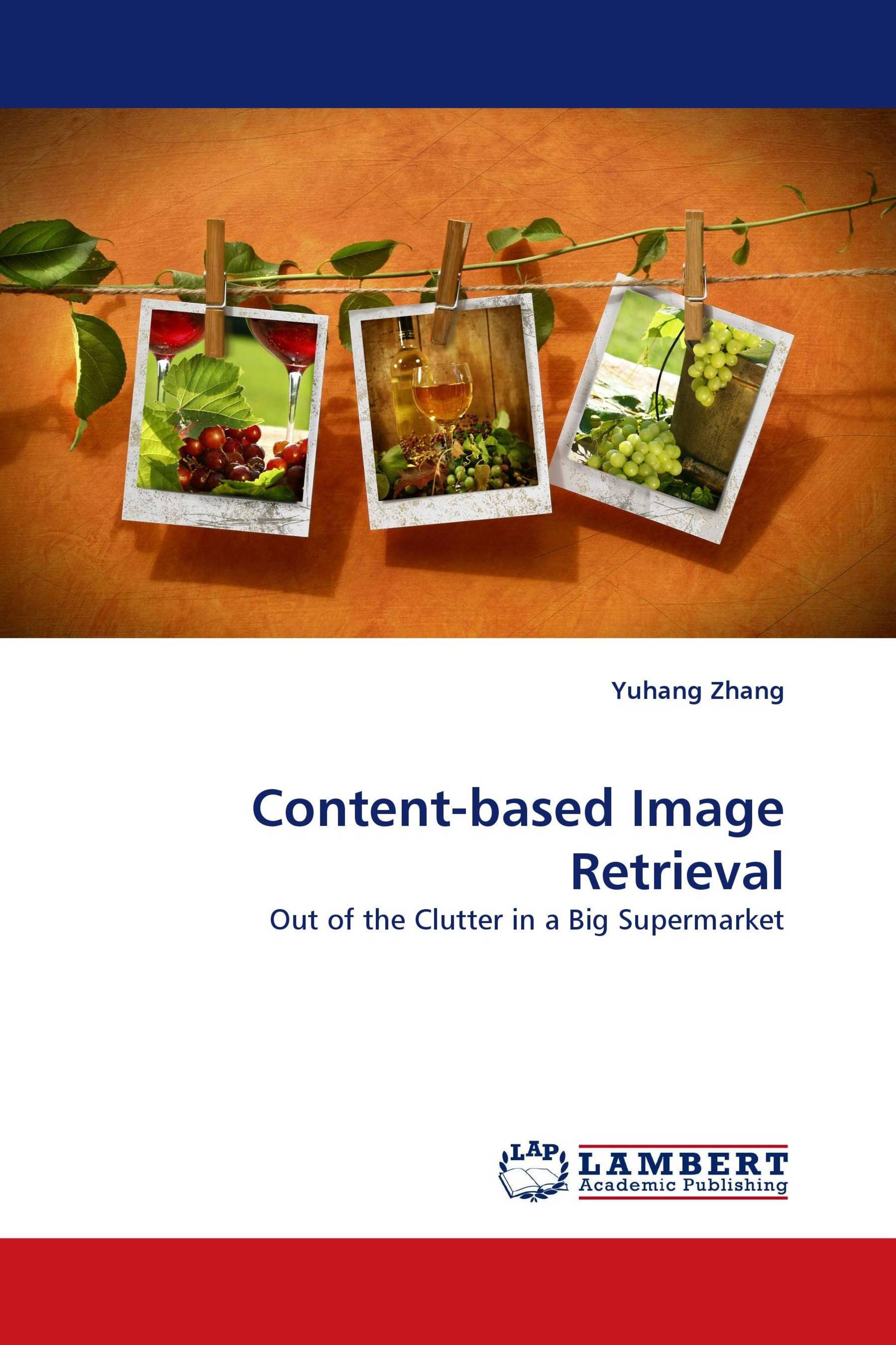 Content-based Image Retrieval